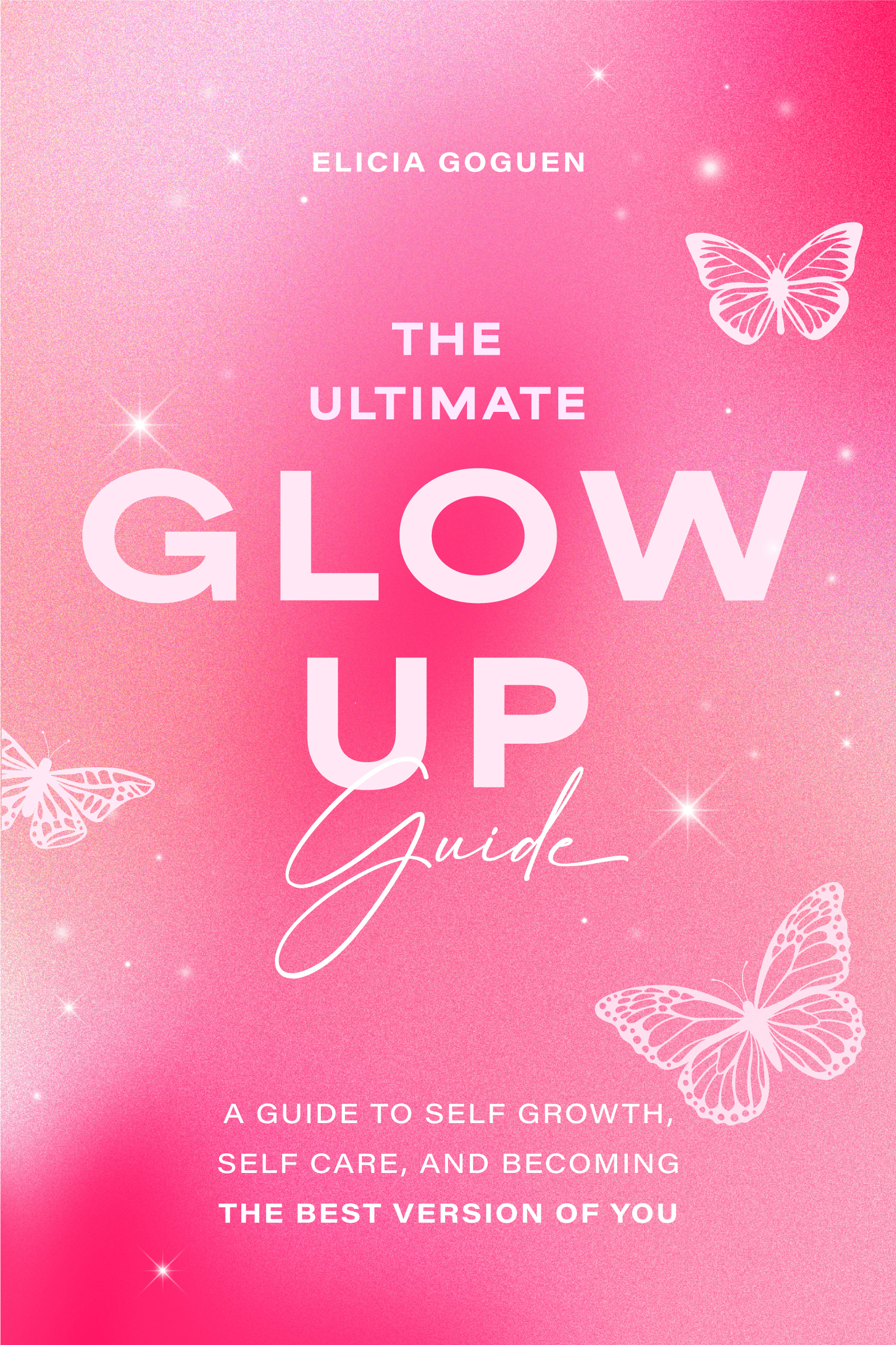 This image is the cover for the book Utimate Glow Up Guide