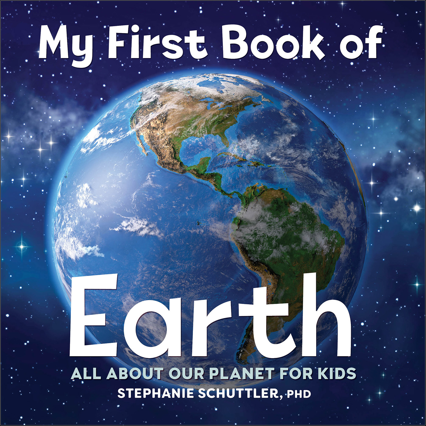 This image is the cover for the book My First Book of Earth