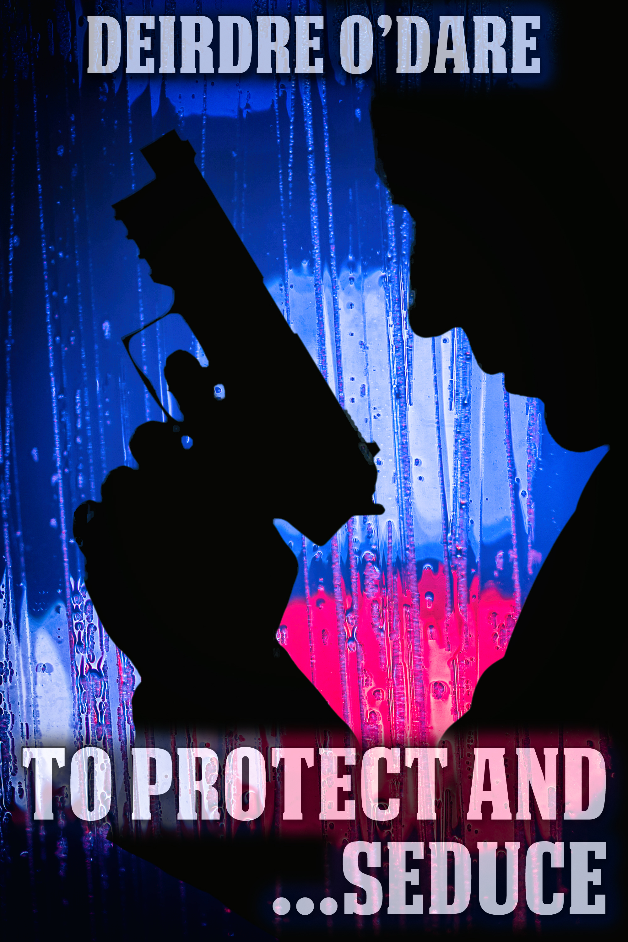 This image is the cover for the book To Protect and ... Seduce