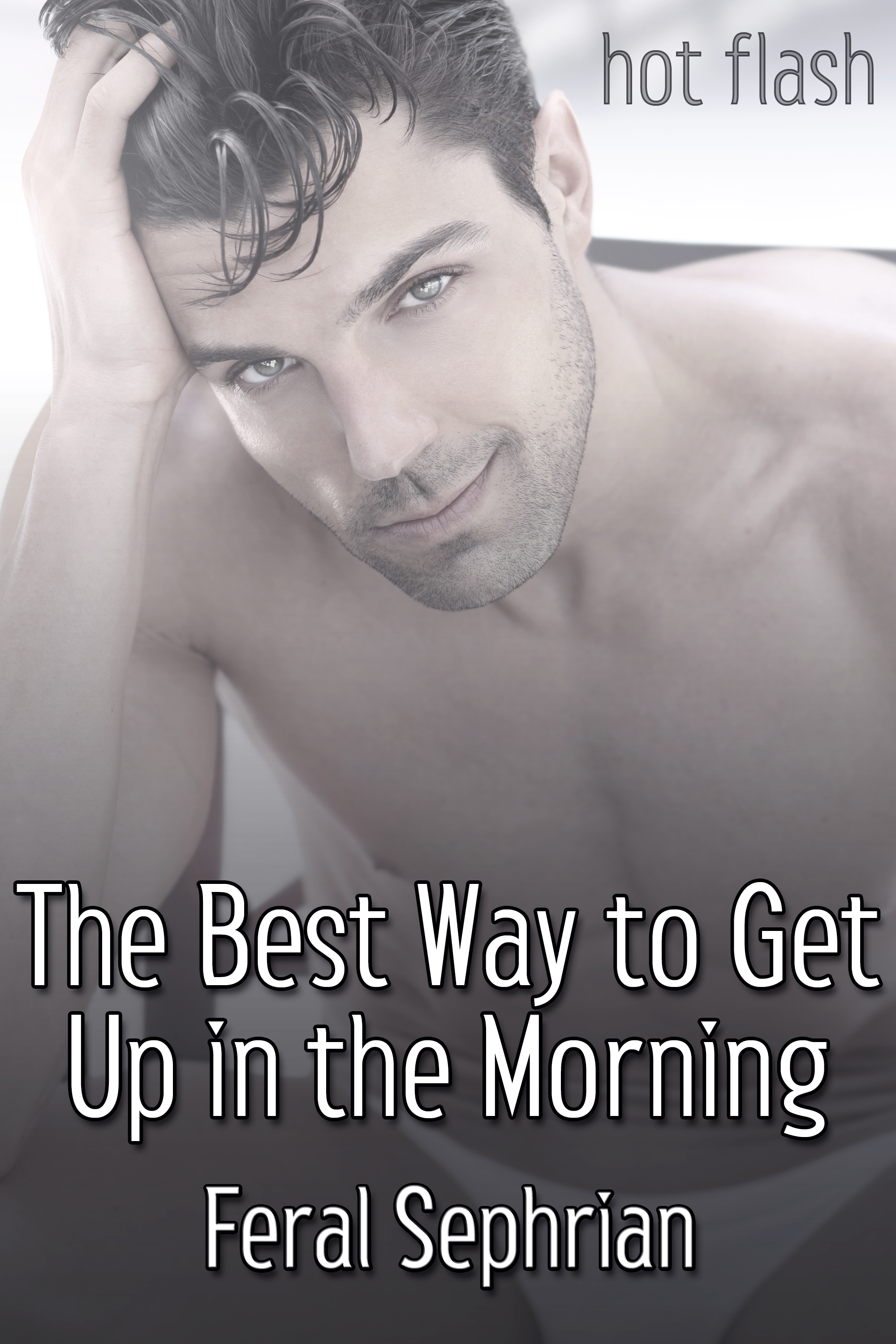 This image is the cover for the book The Best Way to Get Up in the Morning