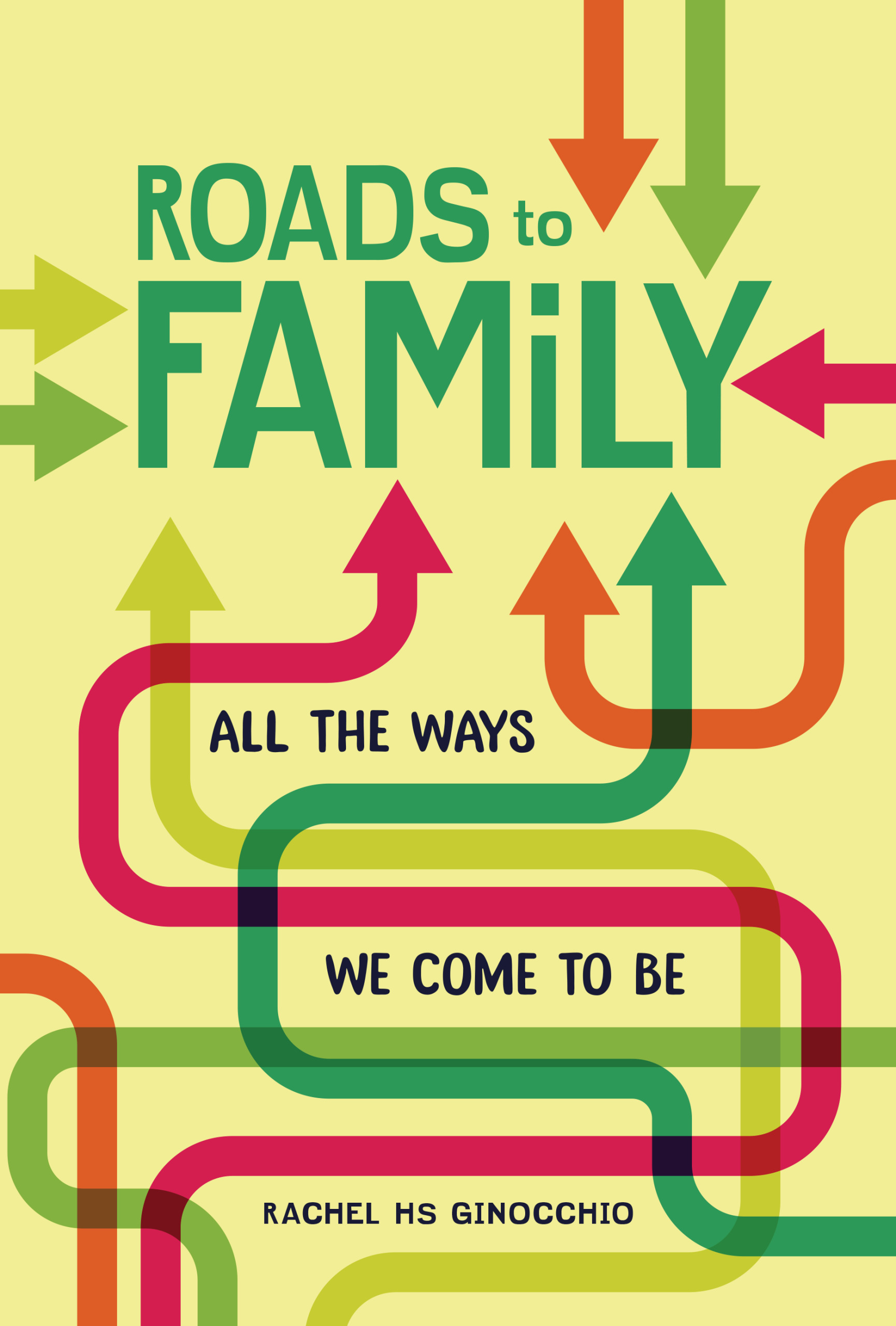 This image is the cover for the book Roads to Family