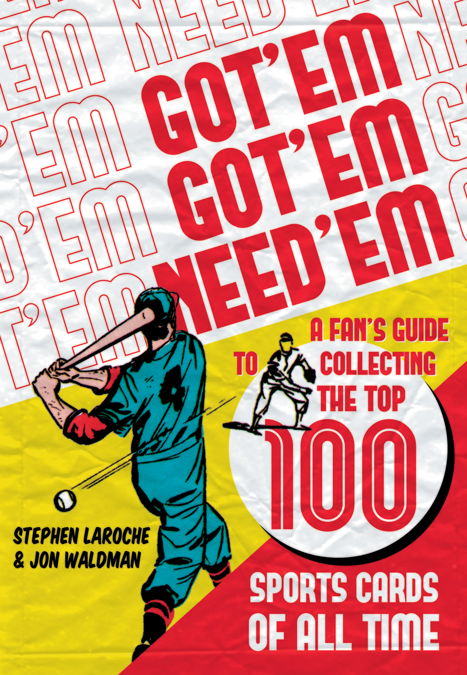 This image is the cover for the book Got 'Em, Got 'Em, Need 'Em