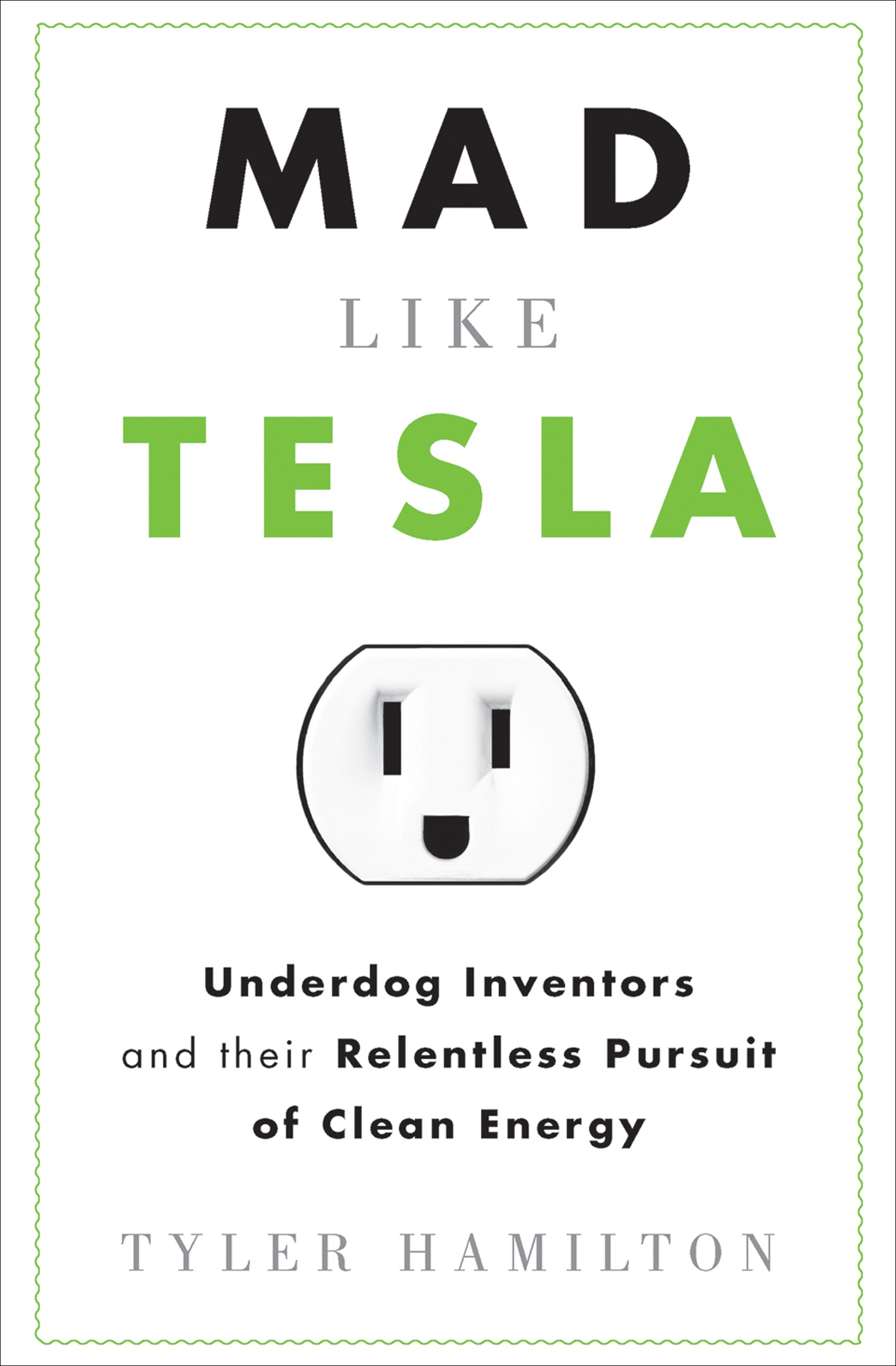 This image is the cover for the book Mad Like Tesla