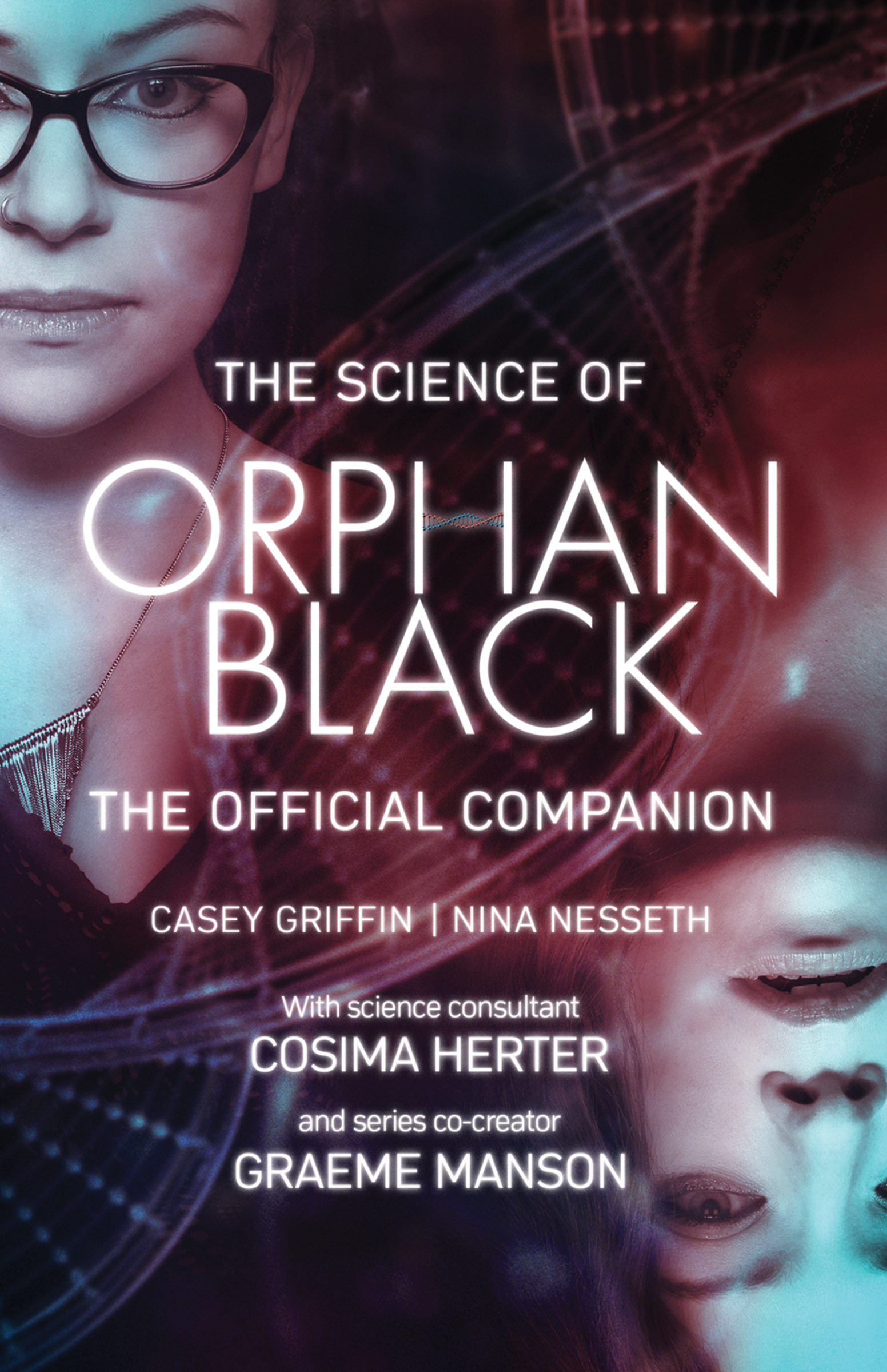 This image is the cover for the book Science of Orphan Black
