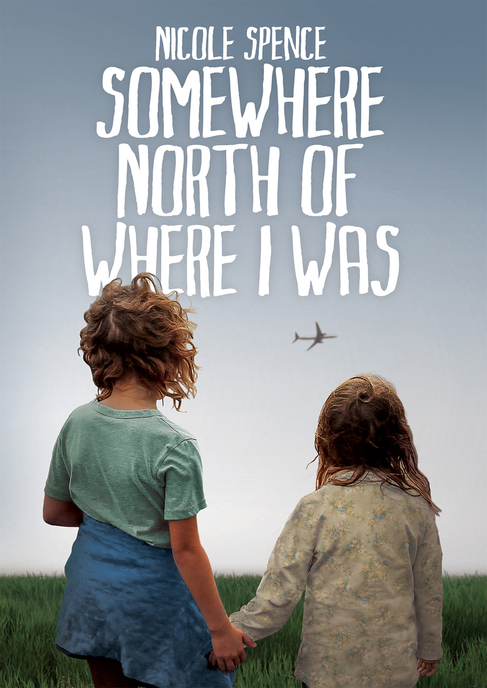 This image is the cover for the book Somewhere North of Where I Was