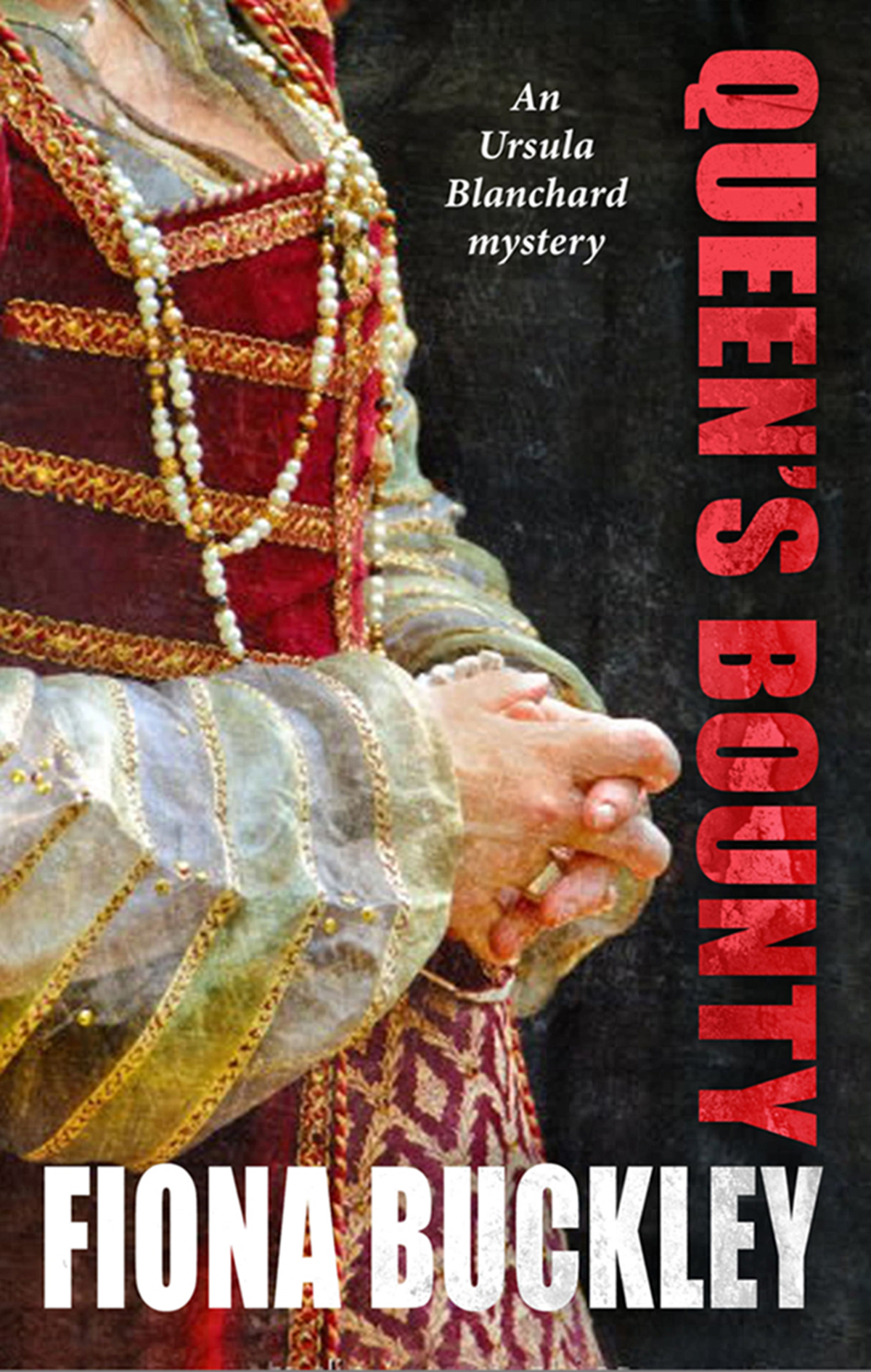 This image is the cover for the book Queen's Bounty, The Ursula Blanchard Mysteries