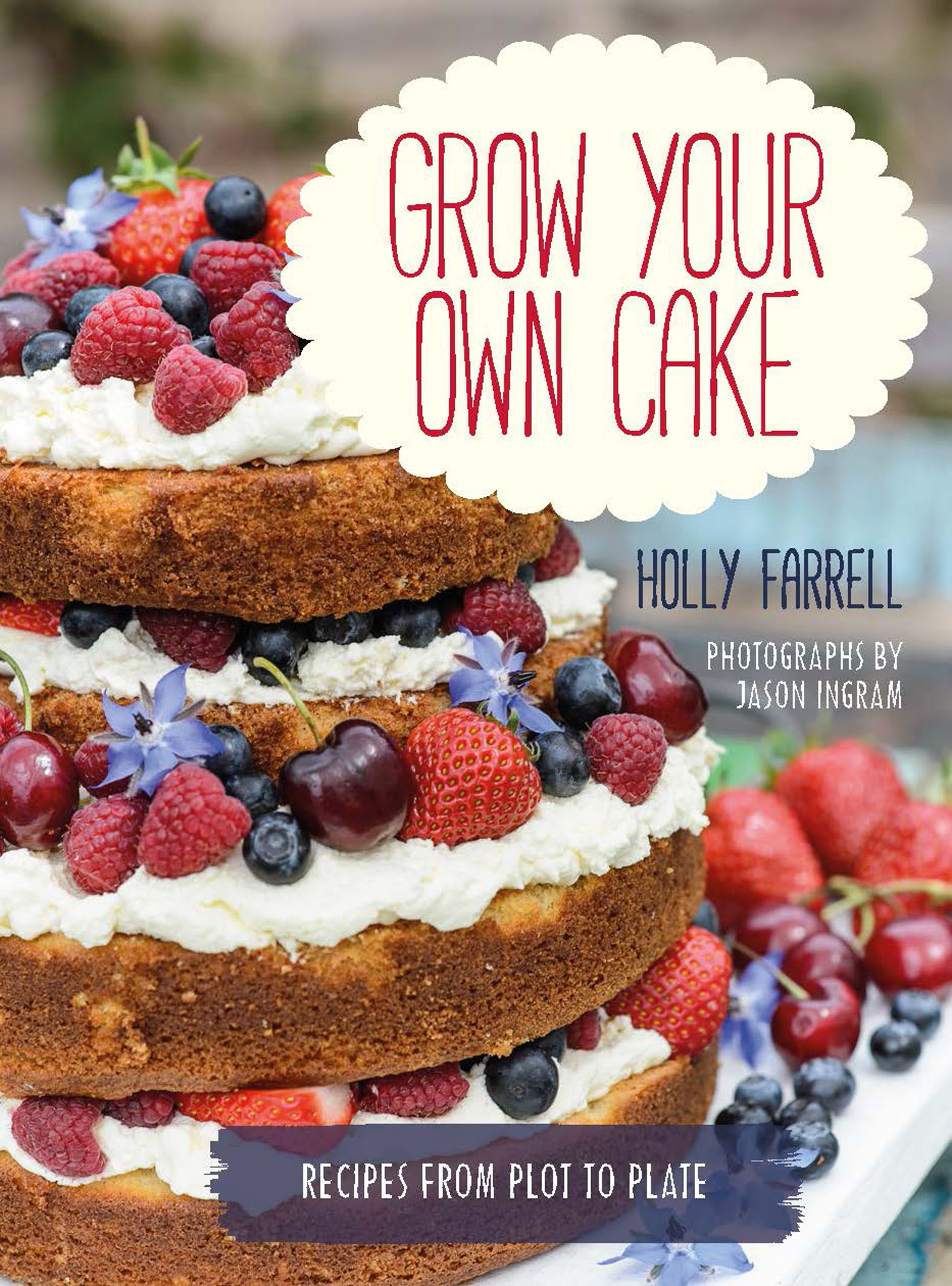 This image is the cover for the book Grow Your Own Cake