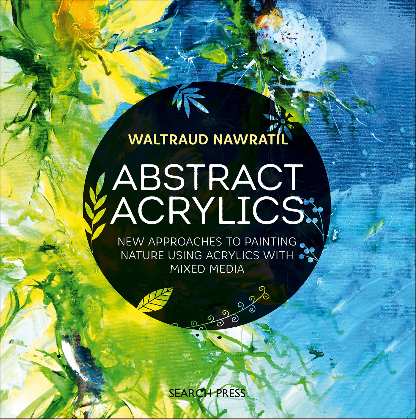 This image is the cover for the book Abstract Acrylics