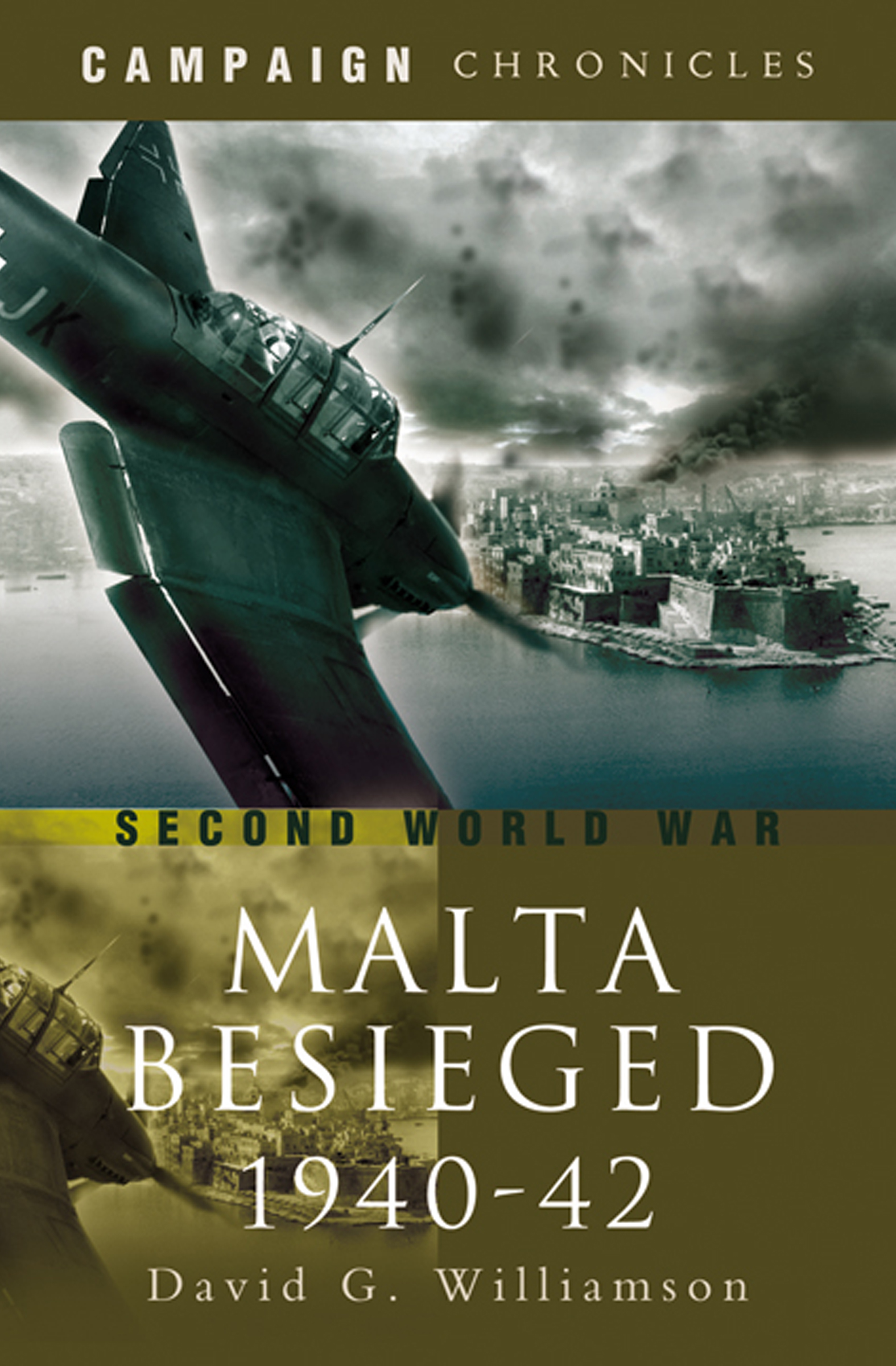 This image is the cover for the book Malta Besieged, 1940–1942, Campaign Chronicles