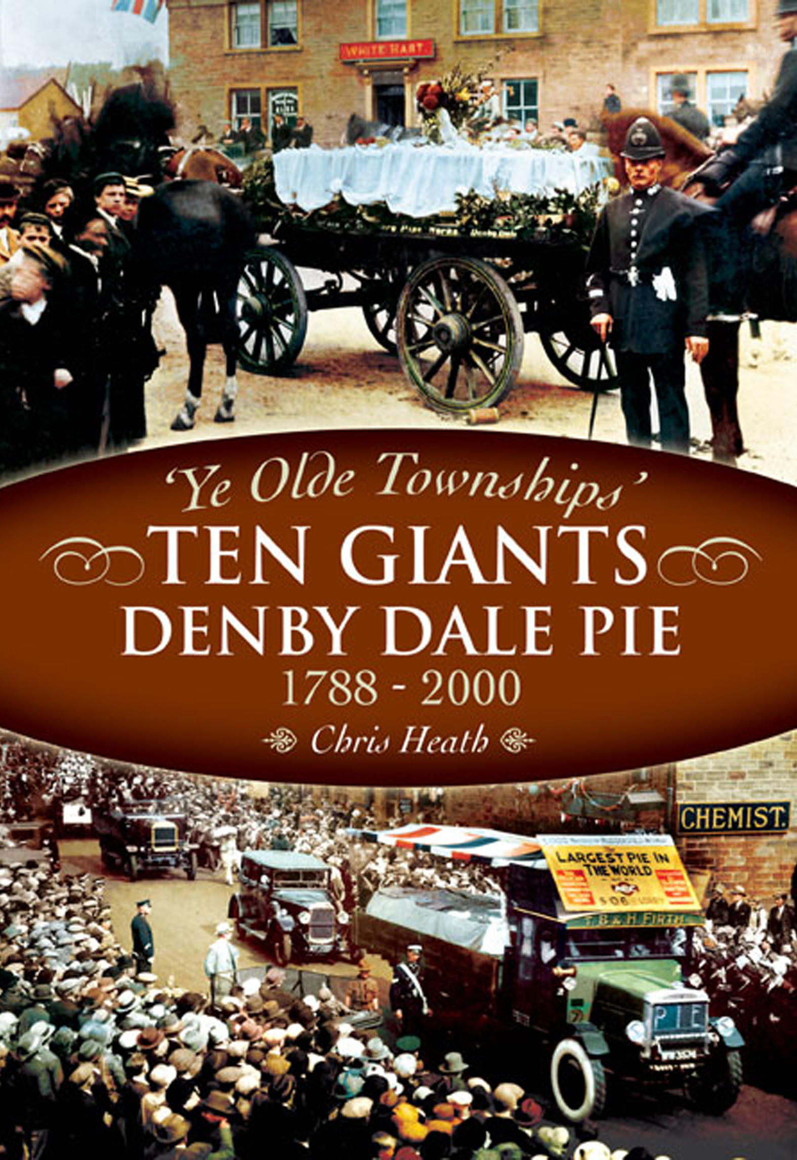 This image is the cover for the book Denby Dale Pies, 1788–2000, Ye Olde Townships
