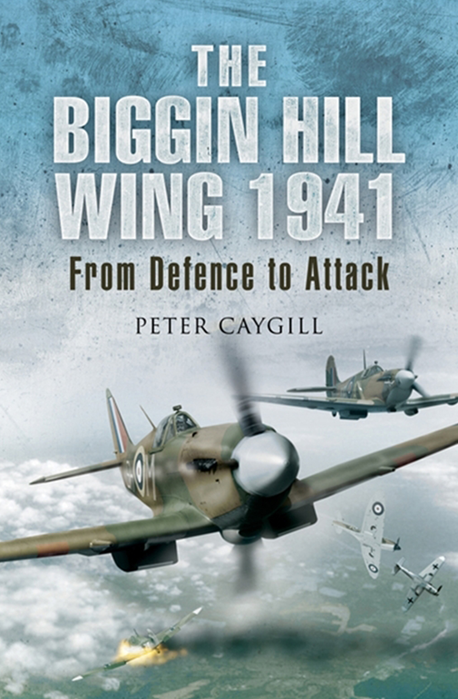 This image is the cover for the book Biggin Hill Wing, 1941