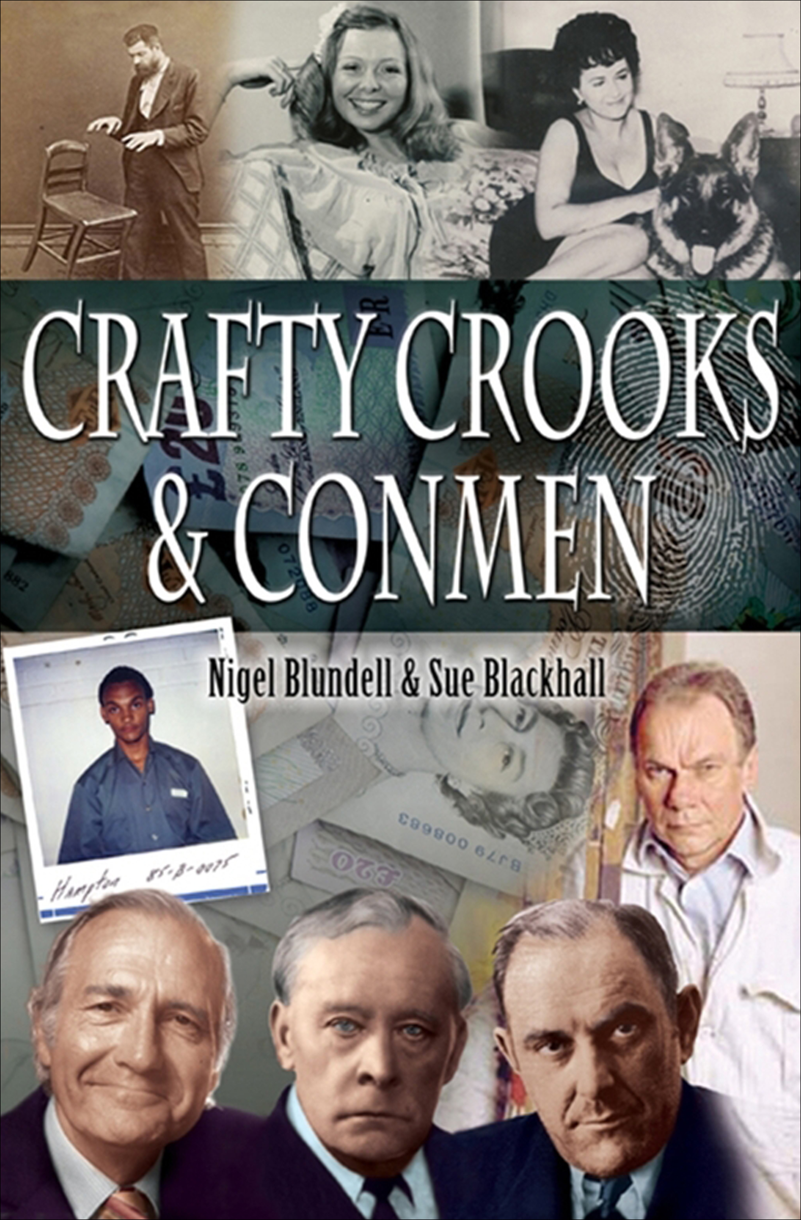 This image is the cover for the book Crafty Crooks & Conmen