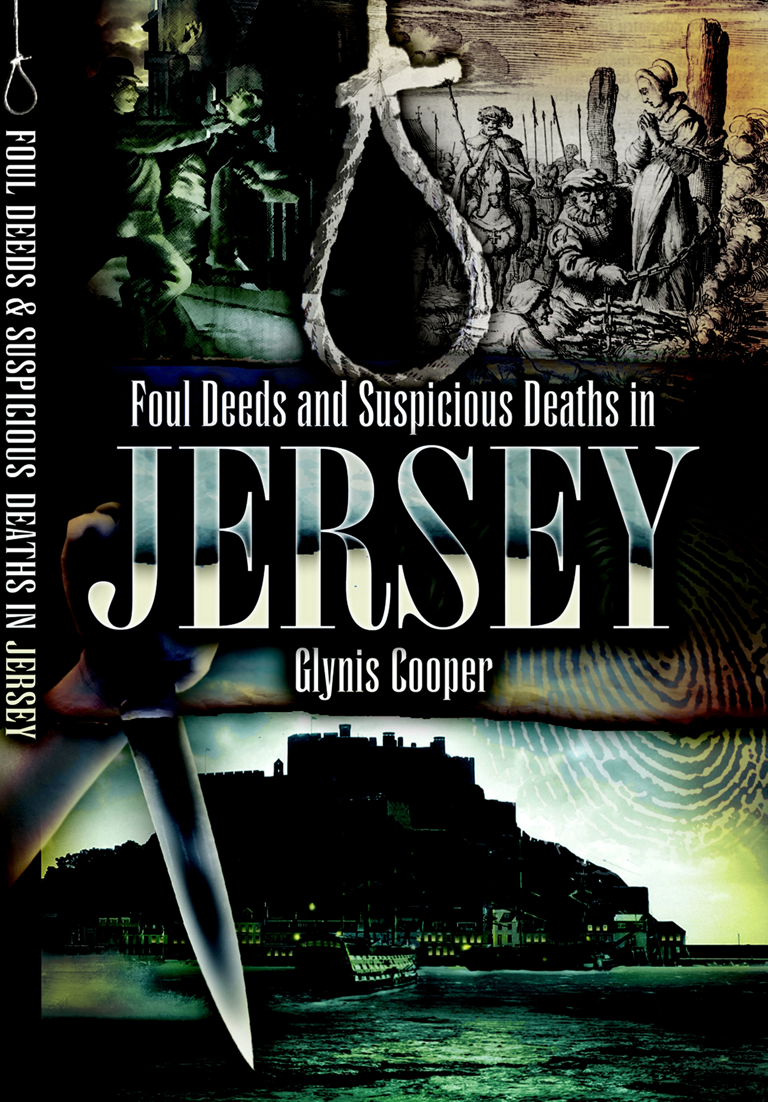 This image is the cover for the book Foul Deeds & Suspicious Deaths in Jersey, Foul Deeds & Suspicious Deaths
