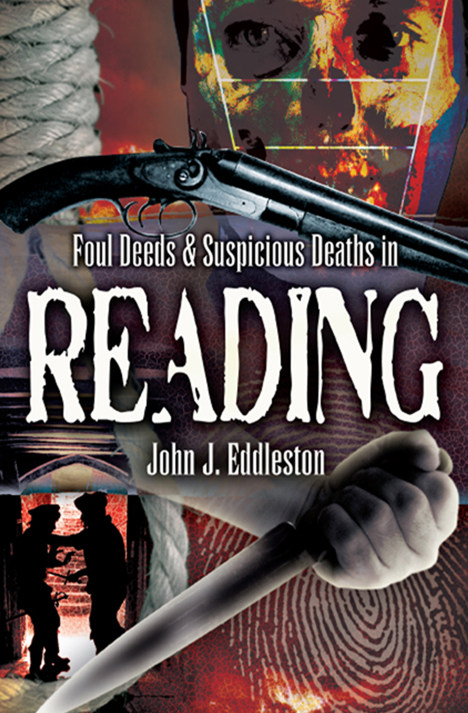 This image is the cover for the book Foul Deeds & Suspicious Deaths in Reading, Foul Deeds & Suspicious Deaths