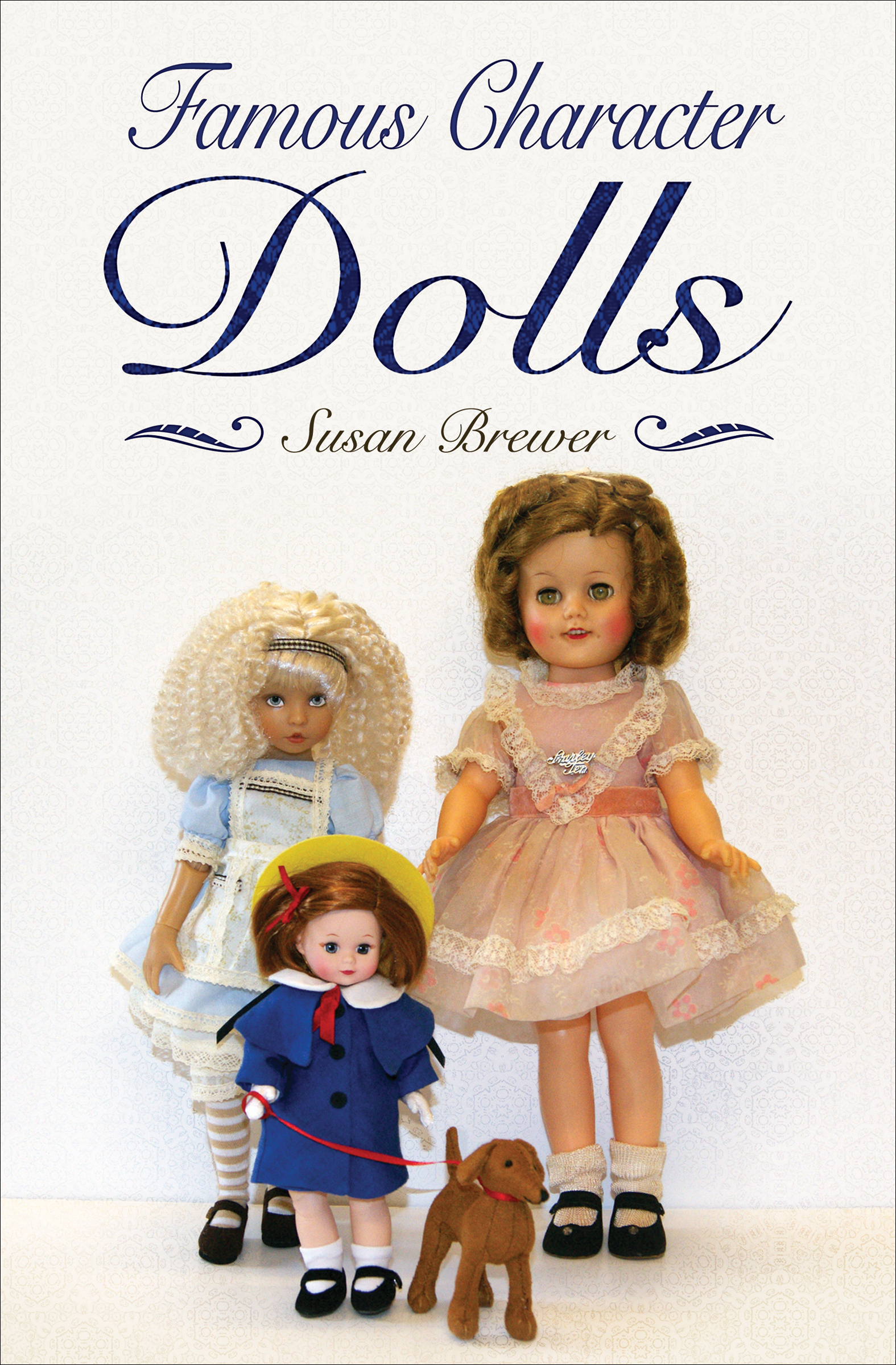 This image is the cover for the book Famous Character Dolls