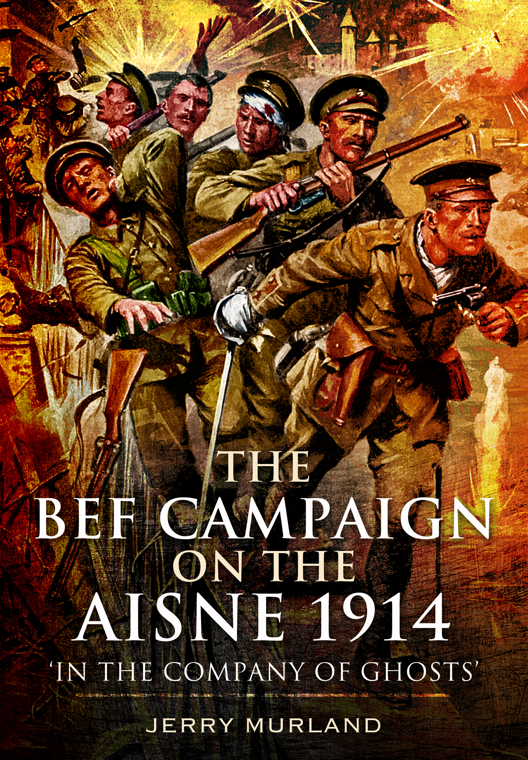 This image is the cover for the book BEF Campaign on the Aisne 1914
