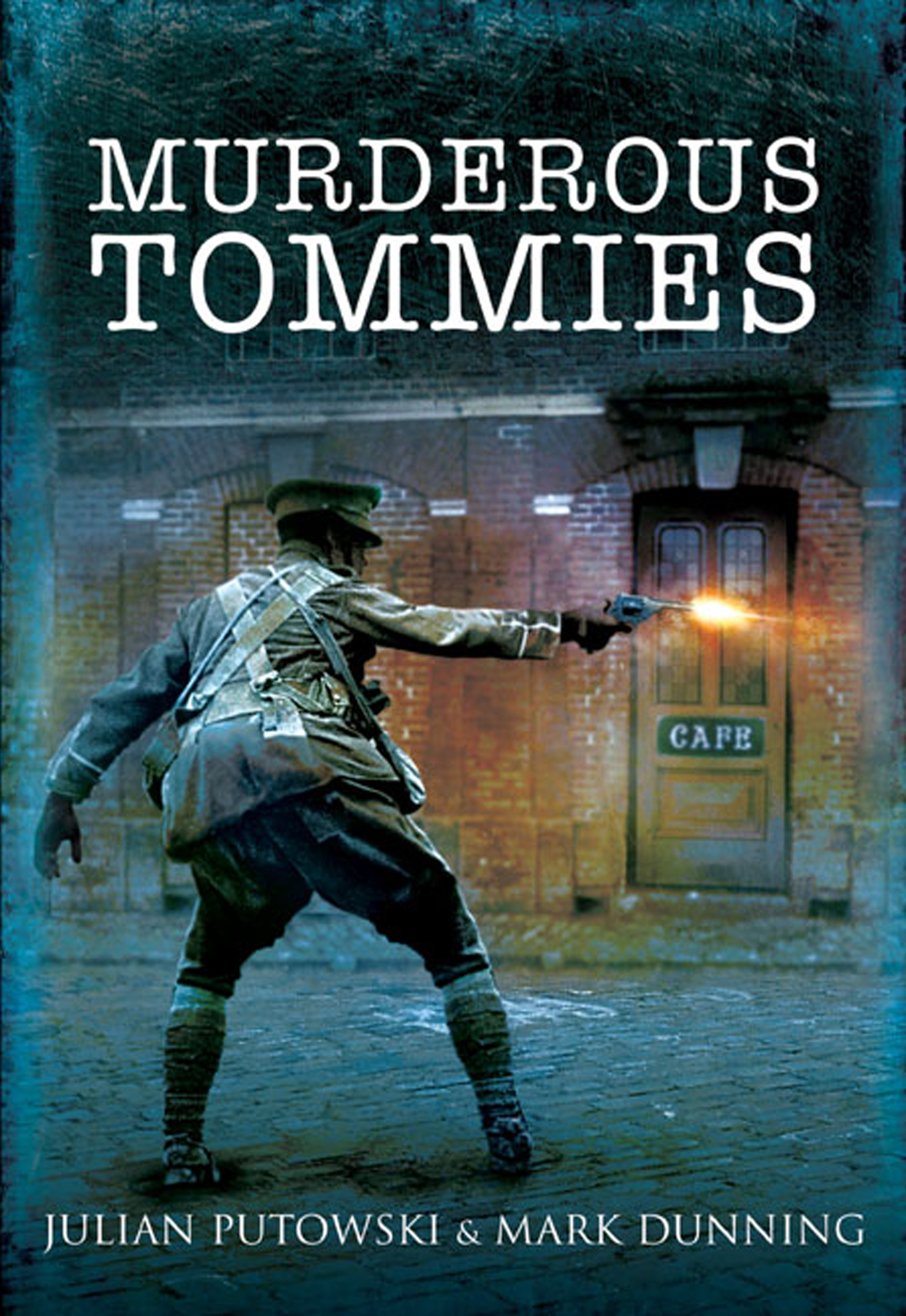 This image is the cover for the book Murderous Tommies