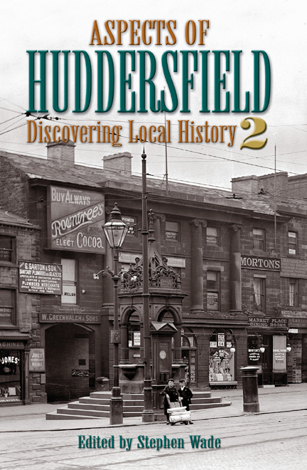 This image is the cover for the book Aspects of Huddersfield 2