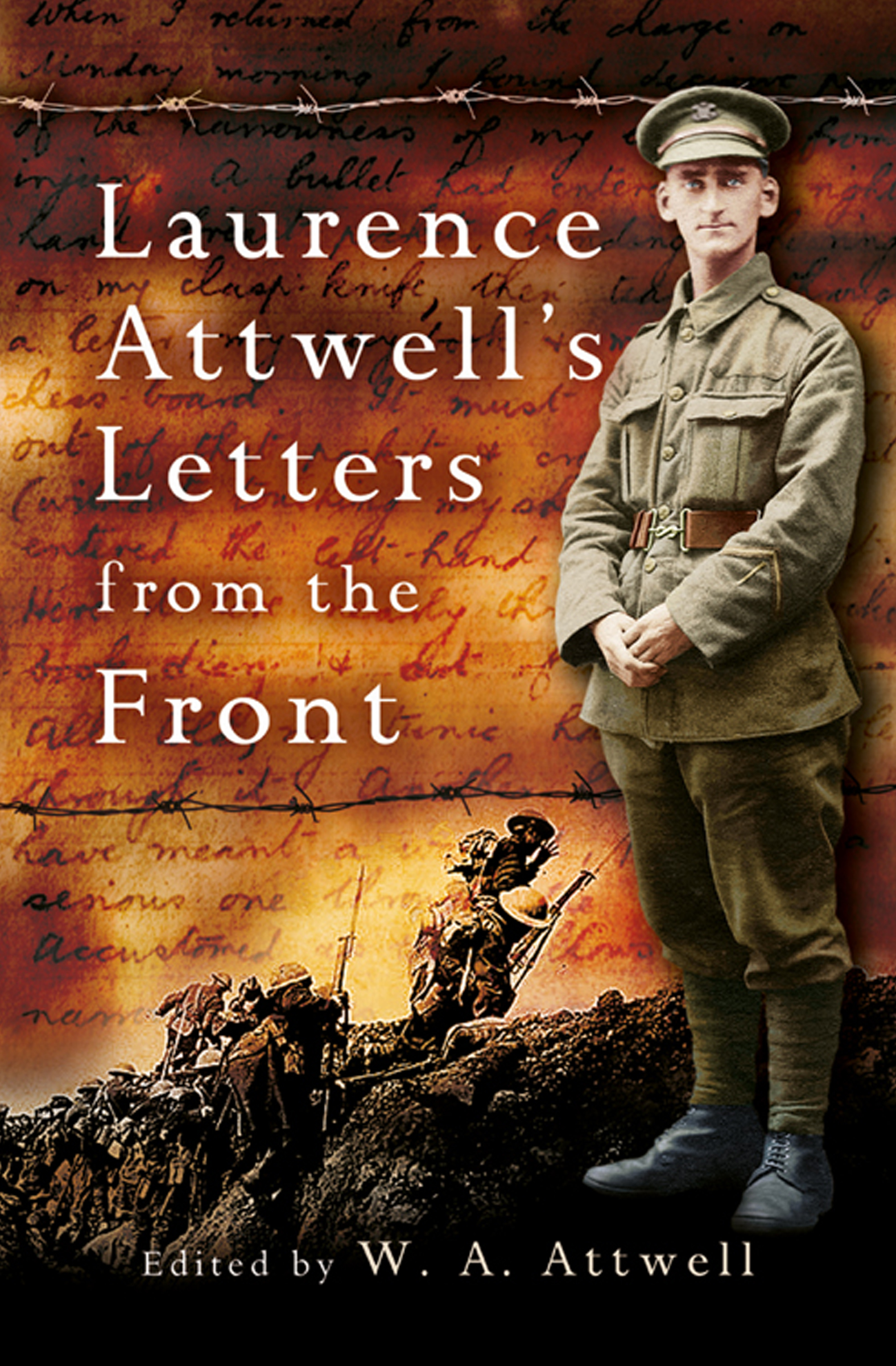 This image is the cover for the book Laurence Attwell's Letters from the Front