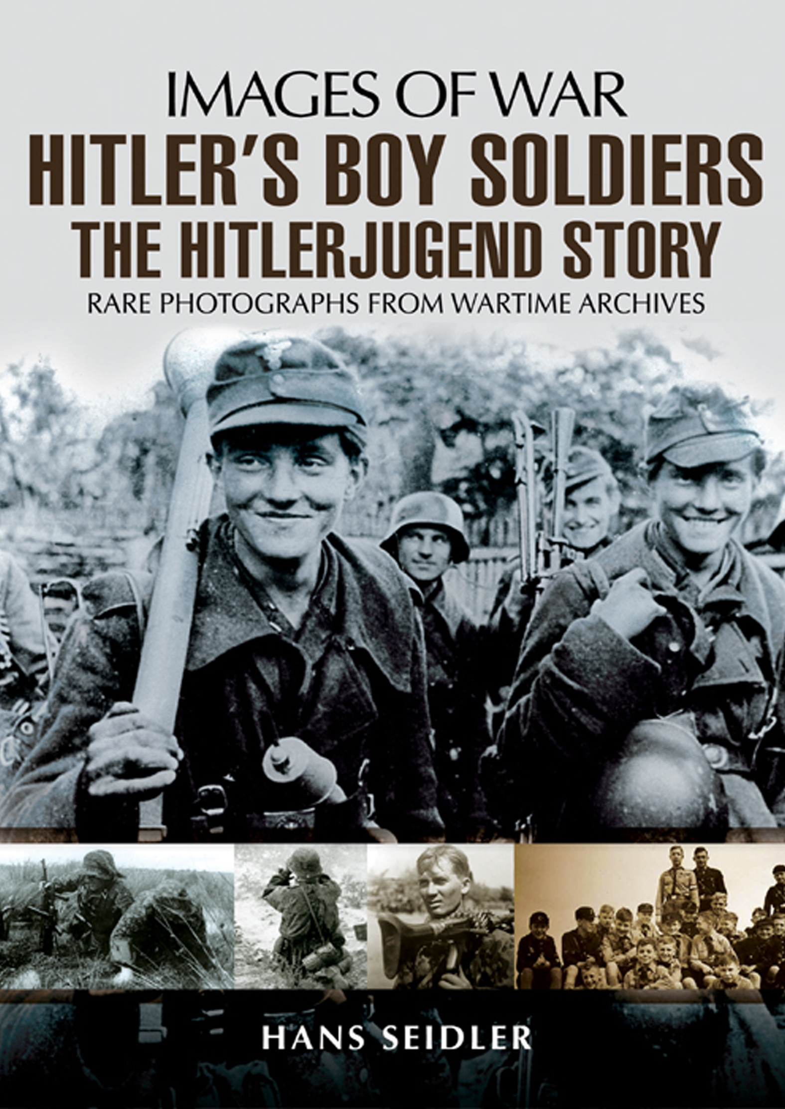 This image is the cover for the book Hitler's Boy Soldiers, Images of War