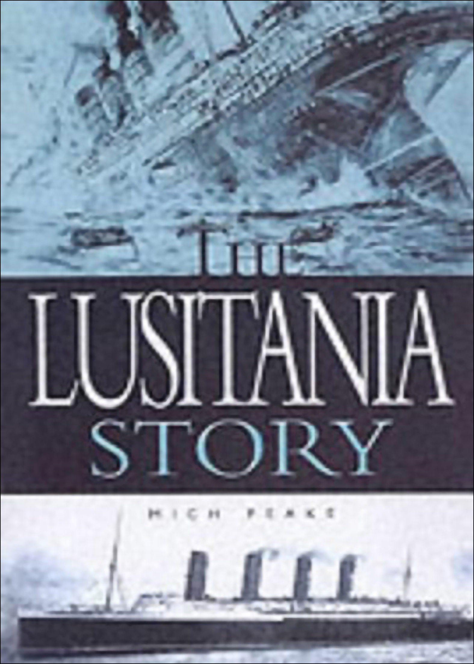 This image is the cover for the book Lusitania Story