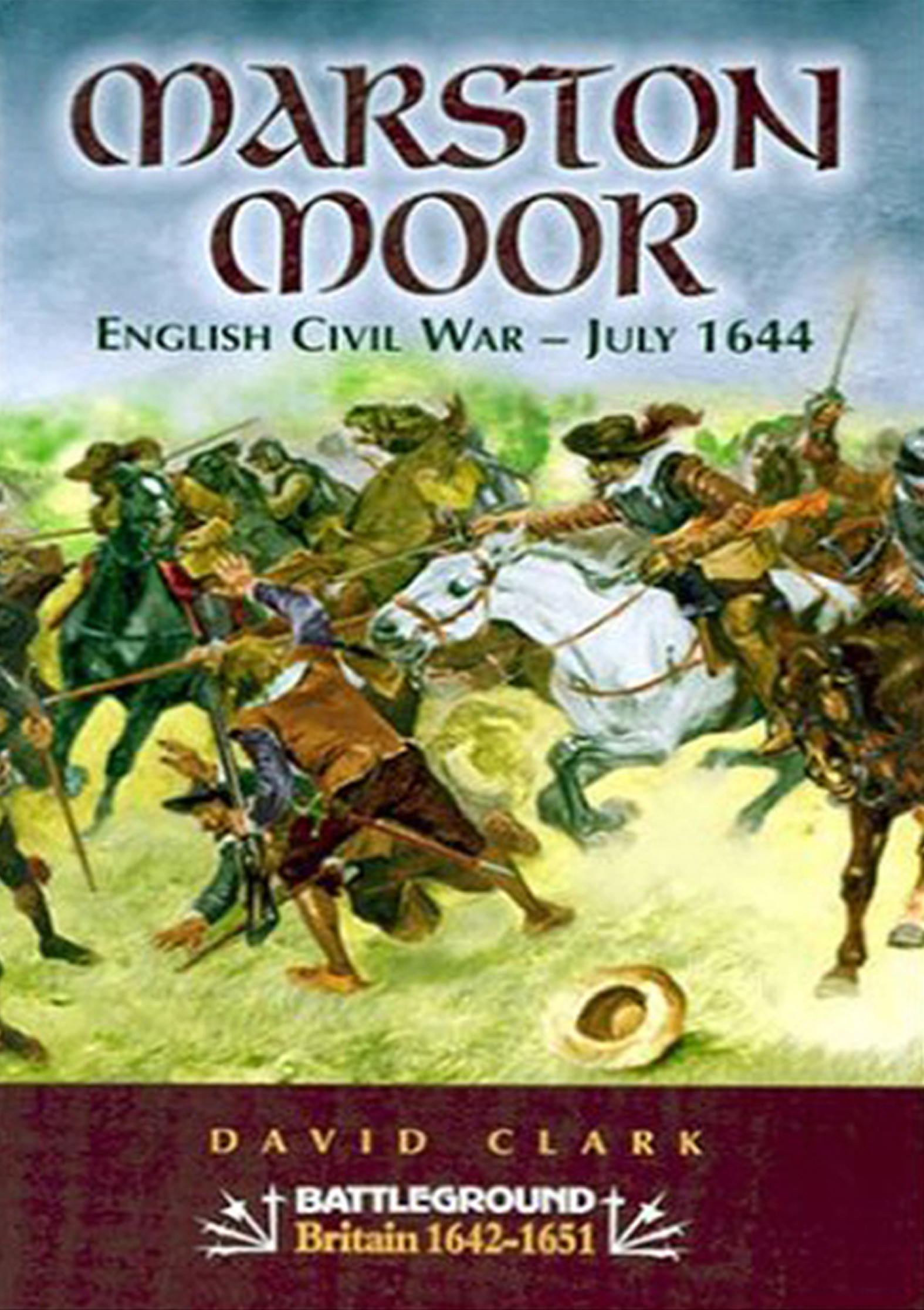 This image is the cover for the book Marston Moor, Battleground Britain 1642–1651