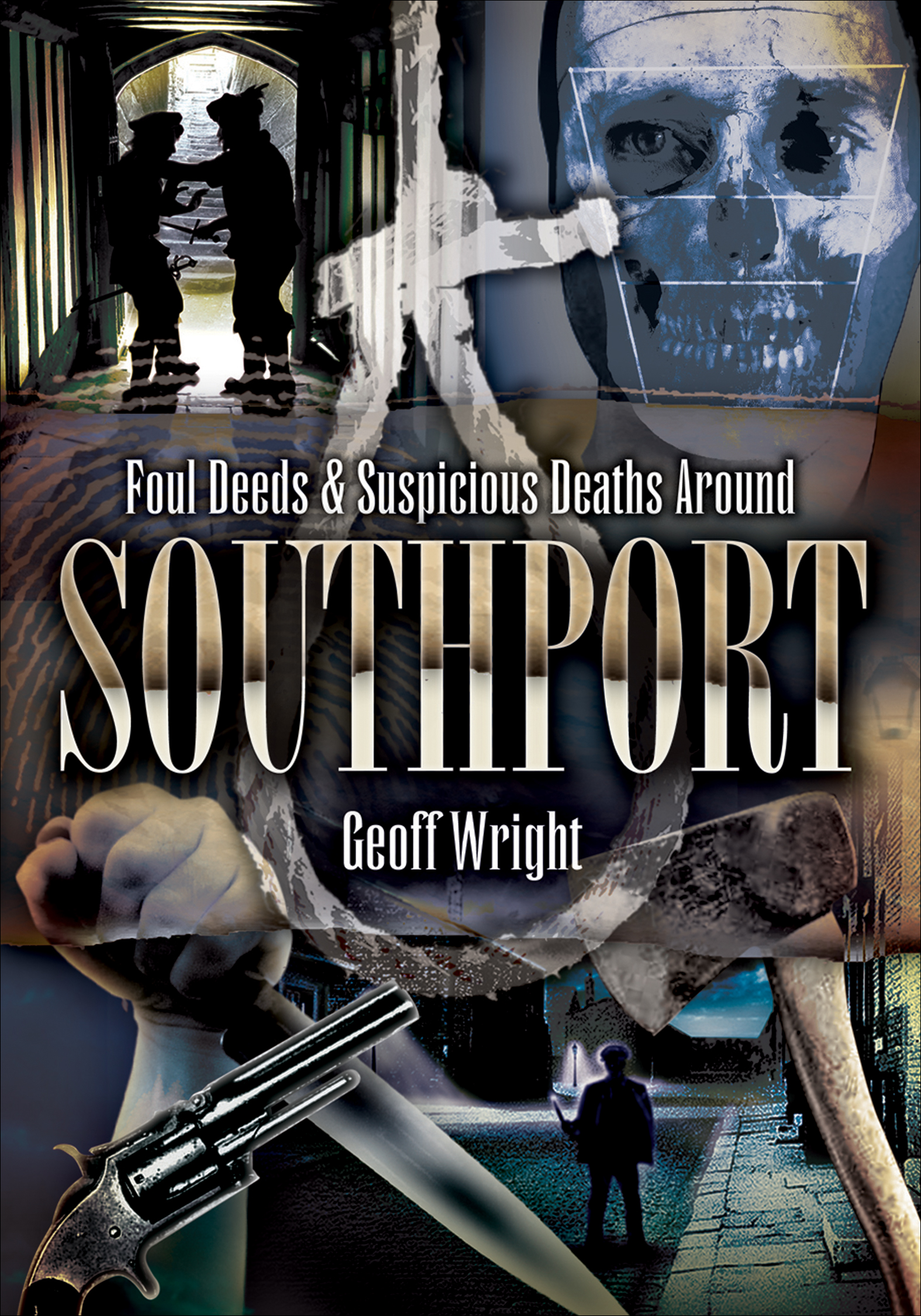 This image is the cover for the book Foul Deeds & Suspicious Deaths Around Southport, Foul Deeds & Suspicious Deaths