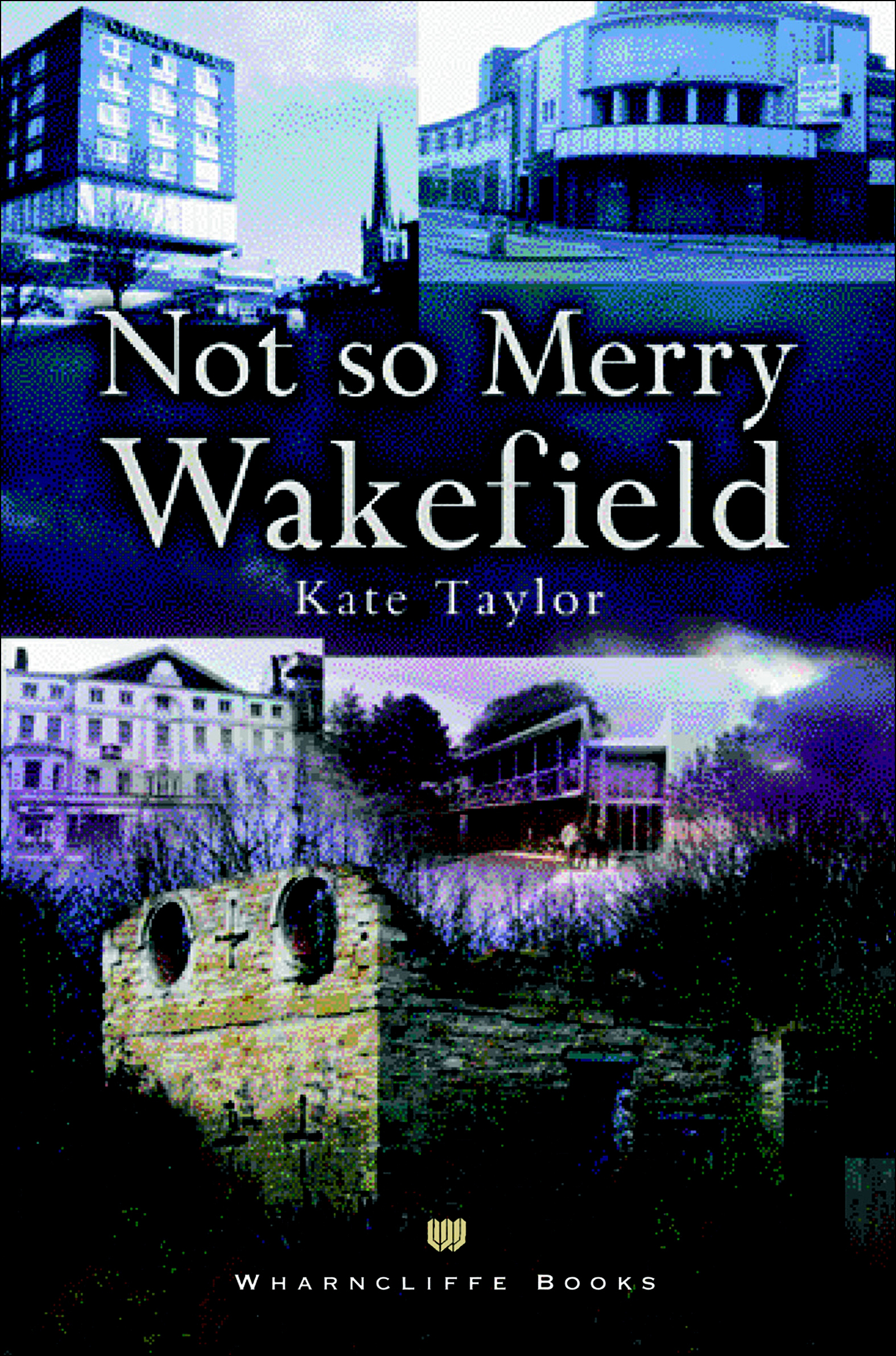 This image is the cover for the book Not So Merry Wakefield