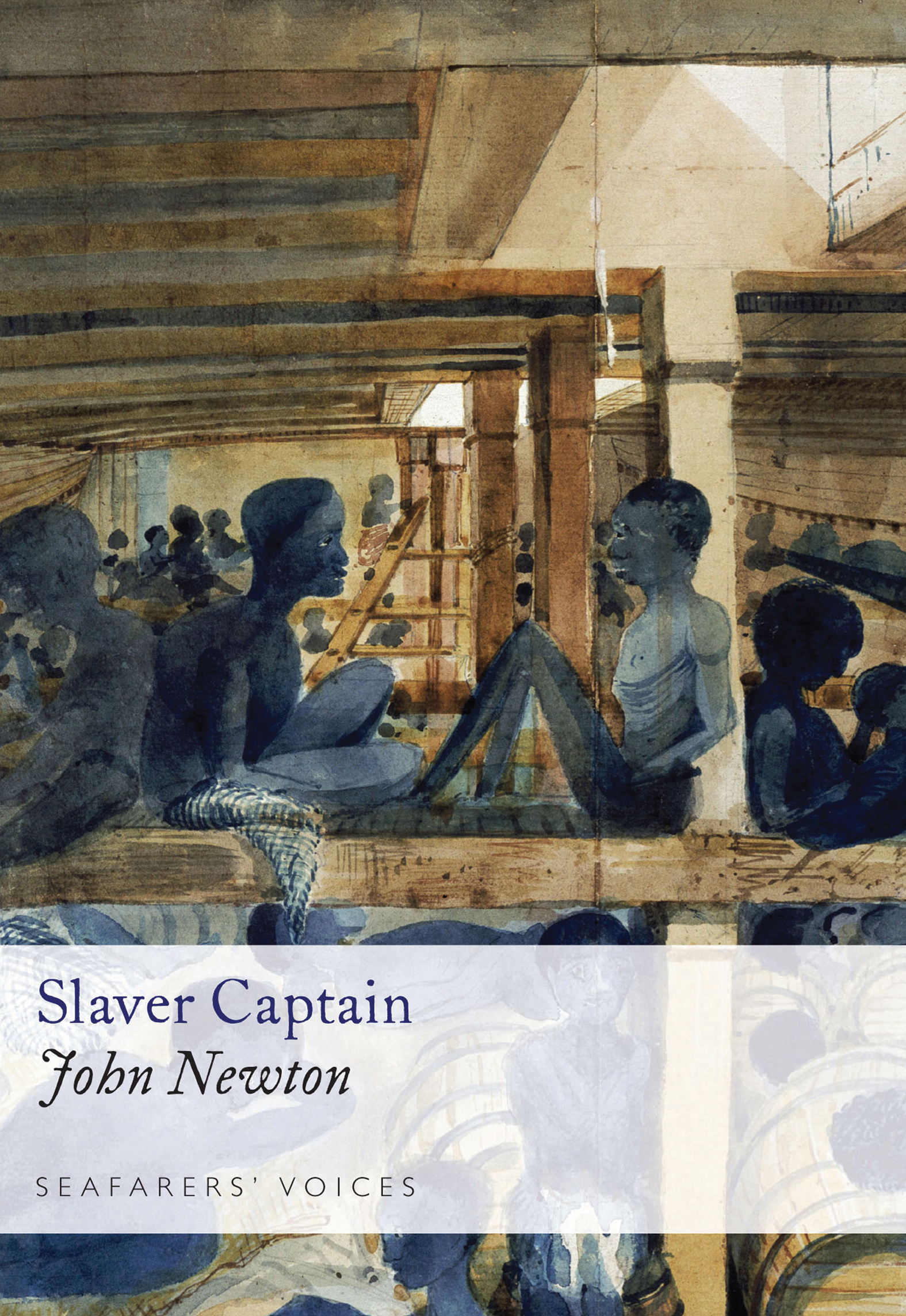 This image is the cover for the book Slaver Captain, Seafarers' Voices
