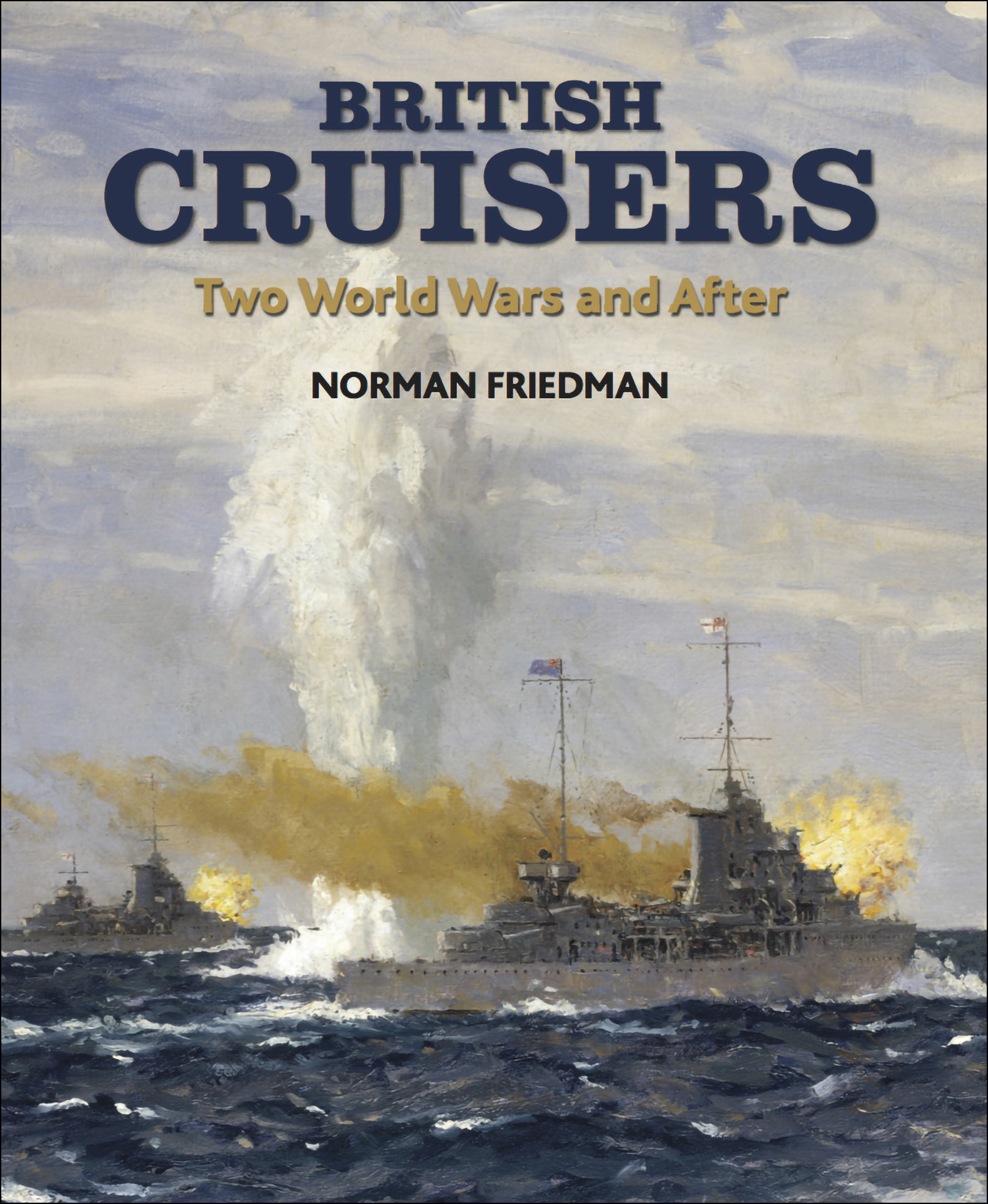 This image is the cover for the book British Cruisers