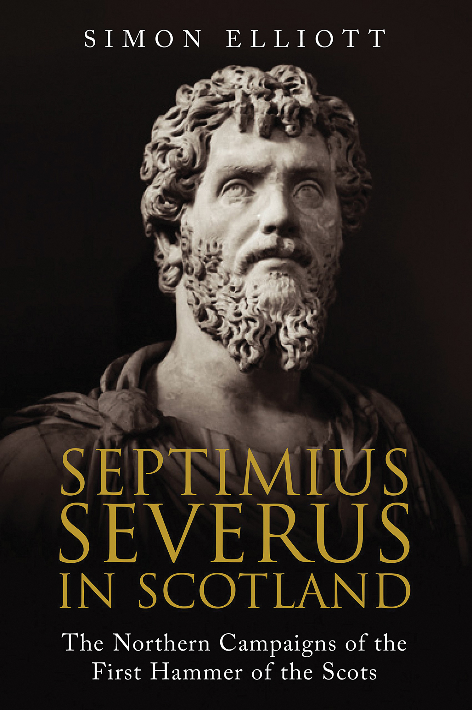 This image is the cover for the book Septimius Severus in Scotland