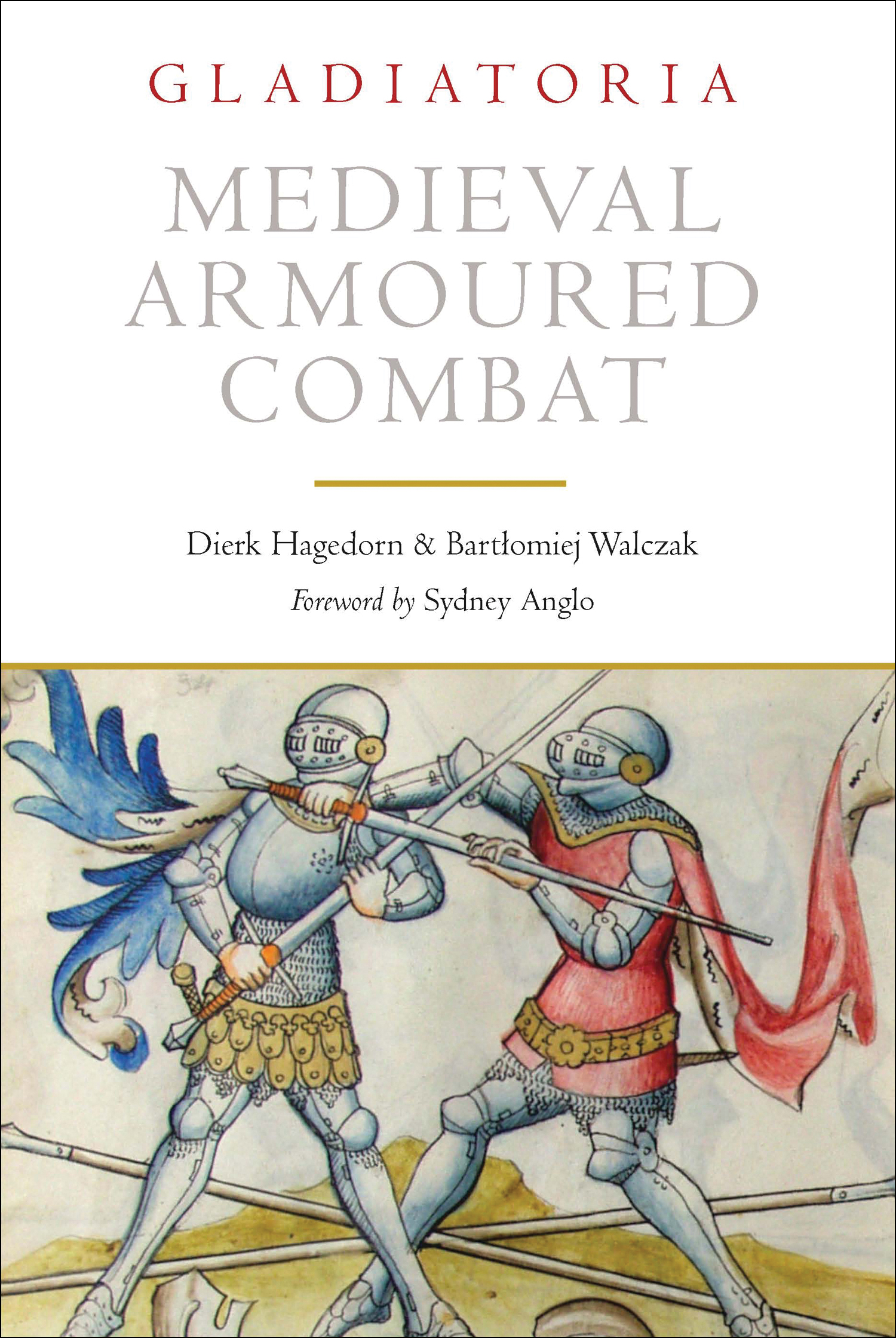 This image is the cover for the book Medieval Armoured Combat