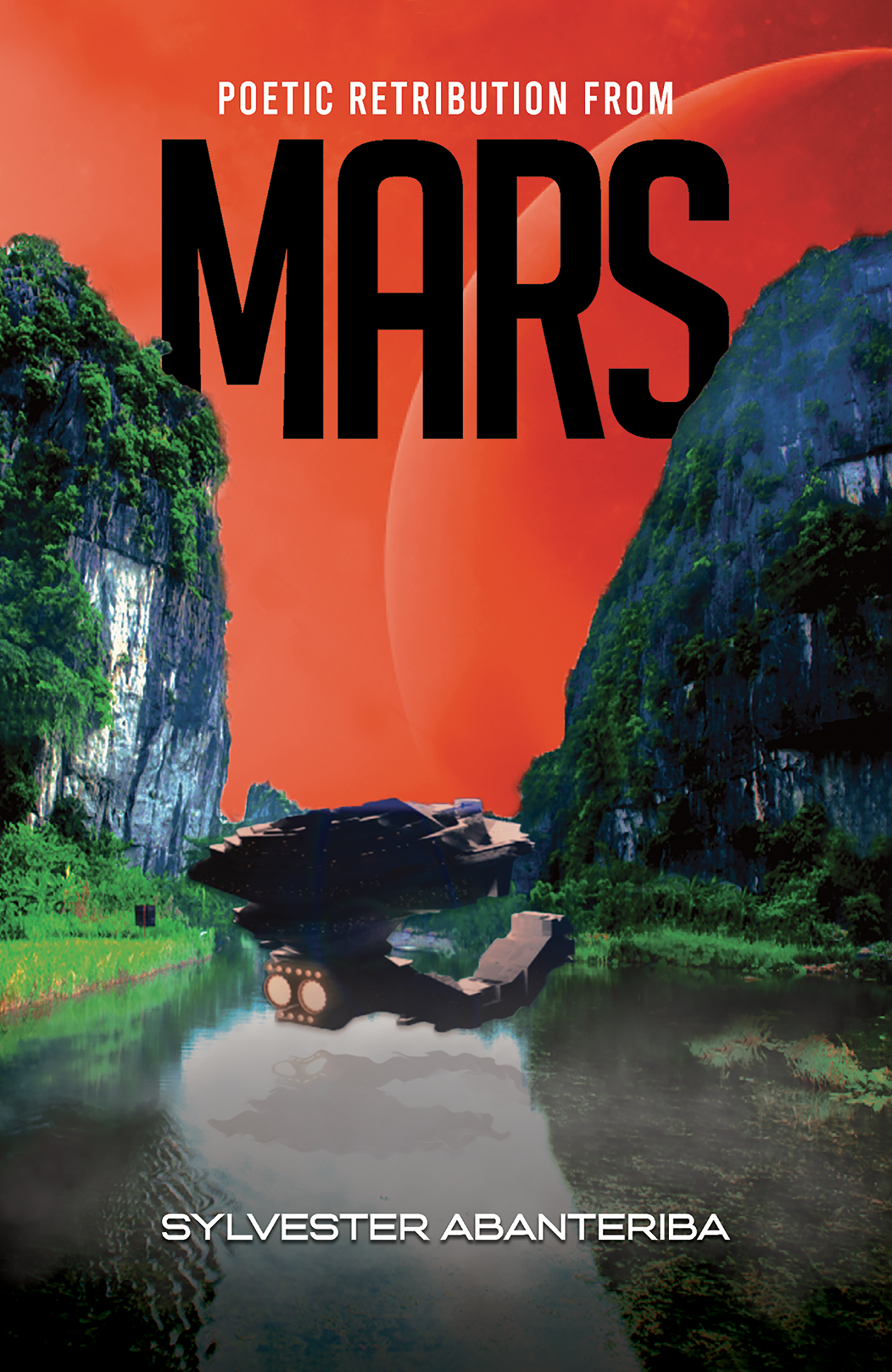 This image is the cover for the book Poetic Retribution From Mars