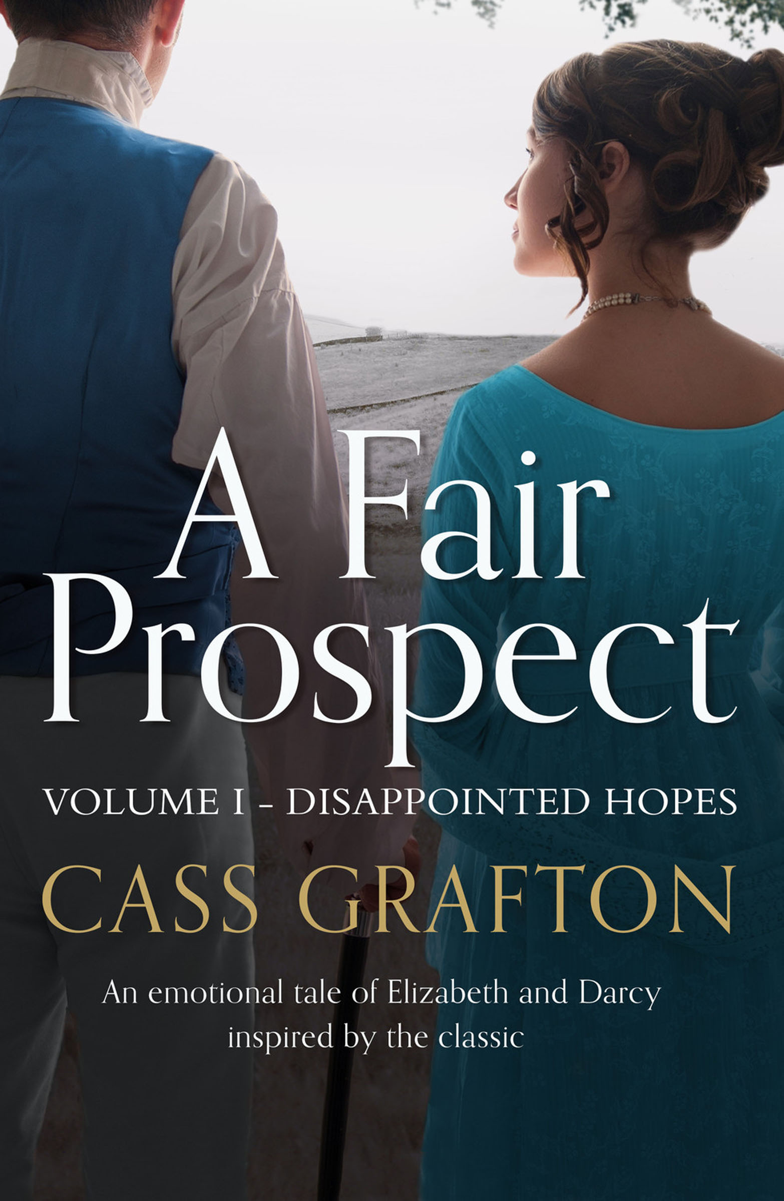 This image is the cover for the book Fair Prospect: Disappointed Hopes