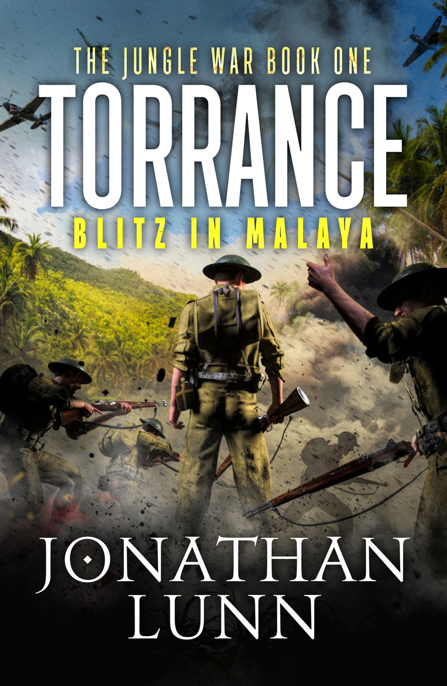 This image is the cover for the book Torrance: Blitz in Malaya