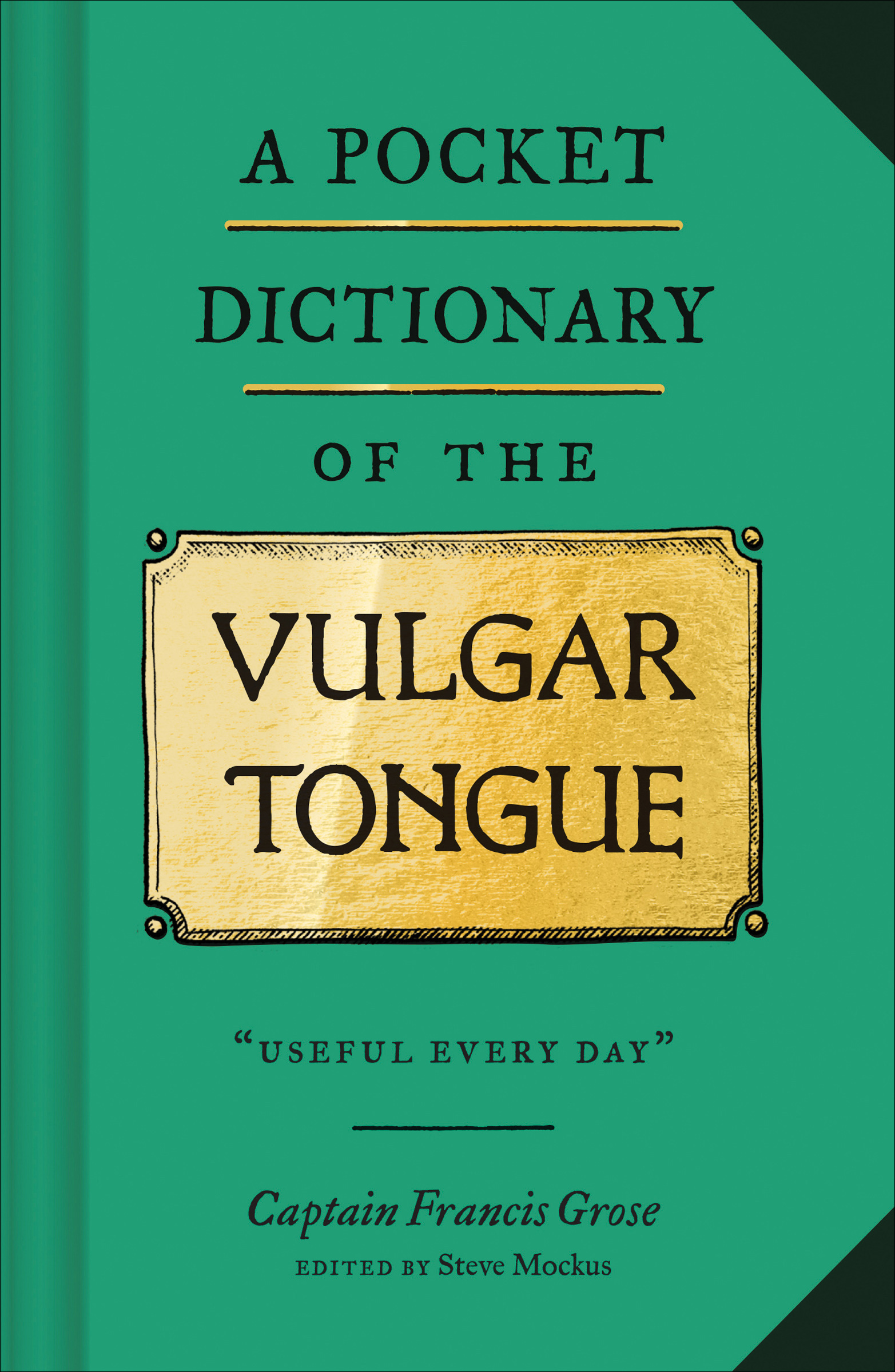 This image is the cover for the book Pocket Dictionary of the Vulgar Tongue