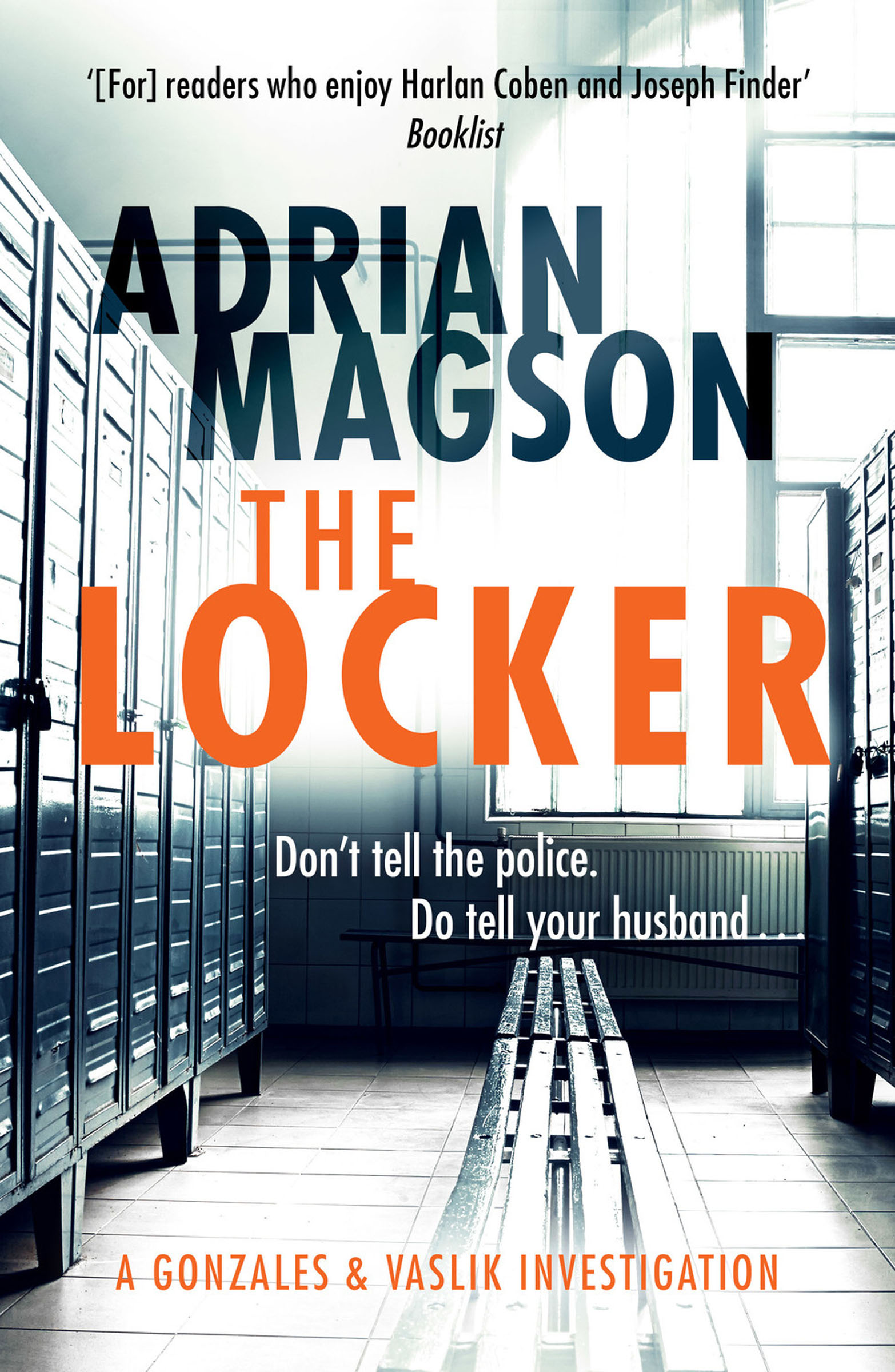 This image is the cover for the book Locker, The Gonzales & Vaslik Investigations