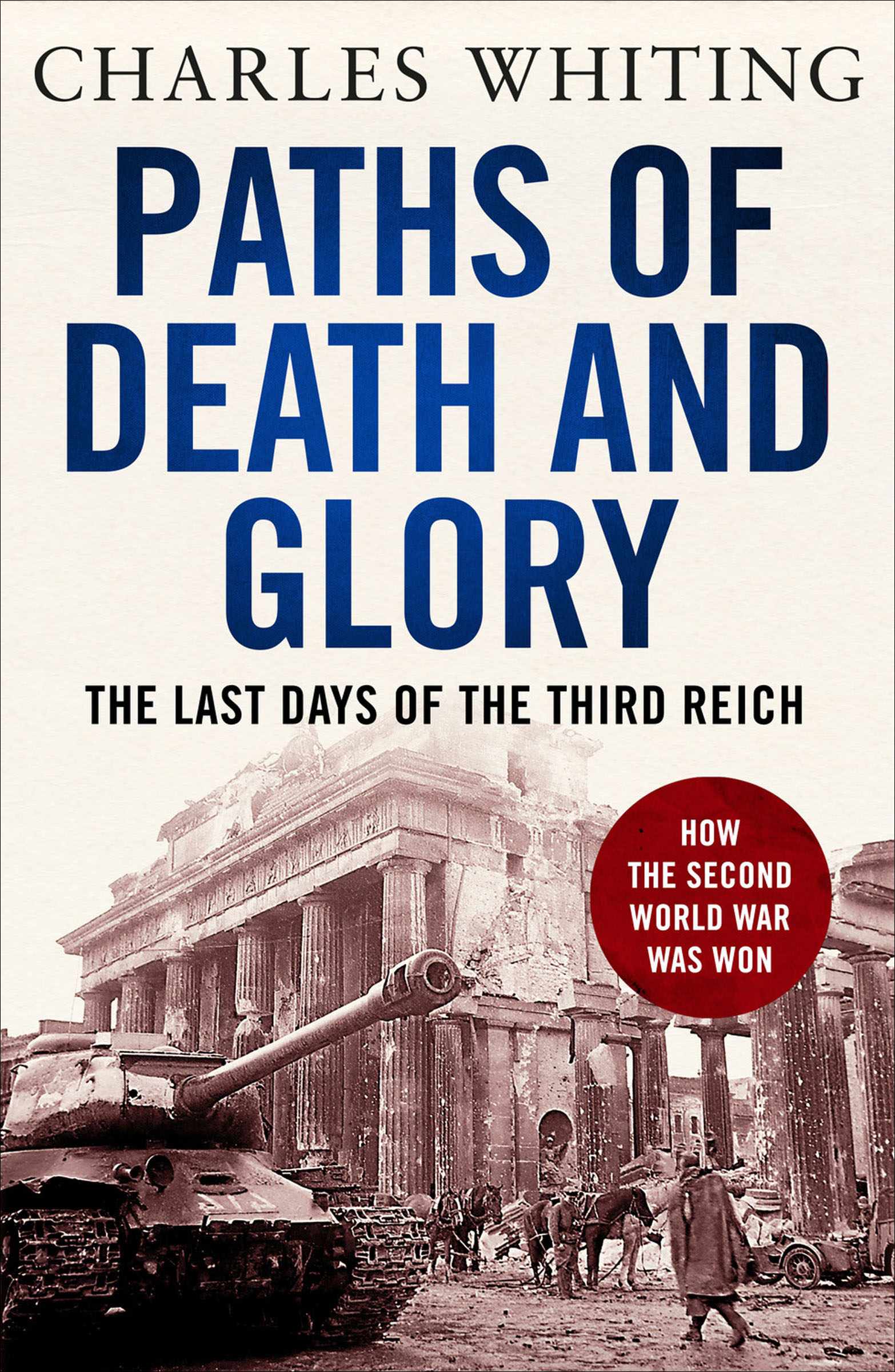 This image is the cover for the book Paths of Death and Glory