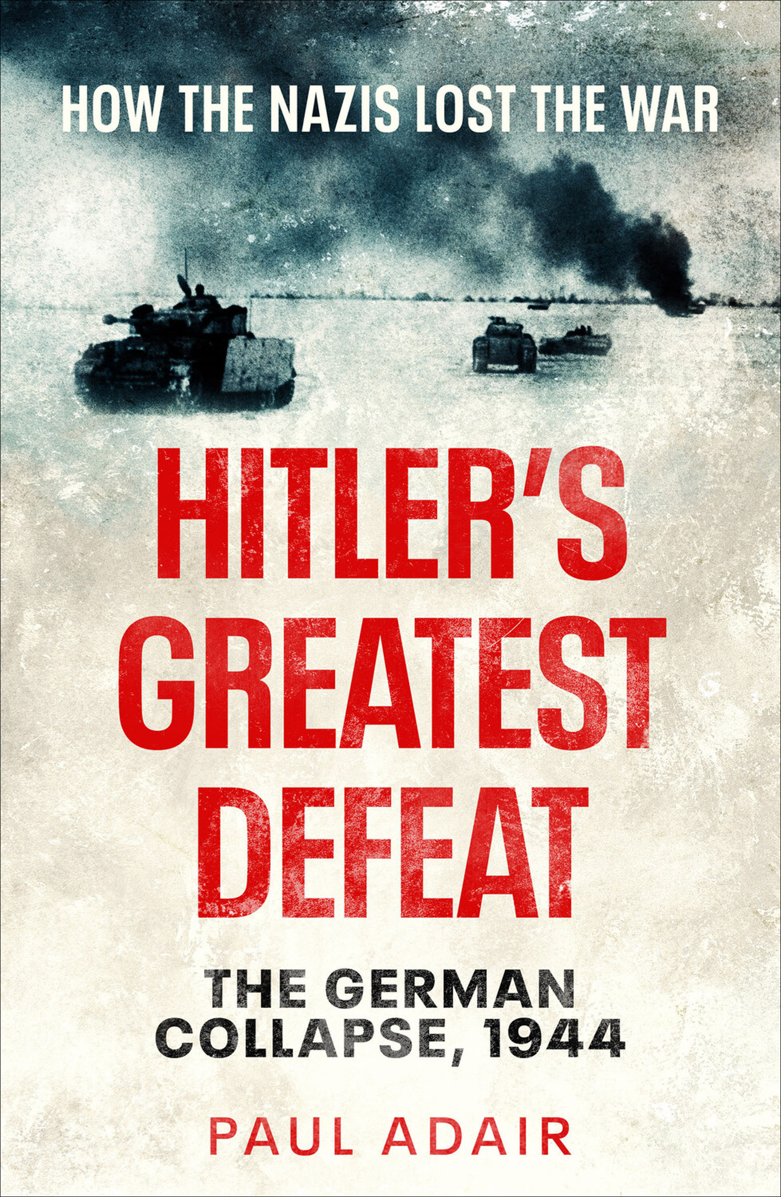 This image is the cover for the book Hitler's Greatest Defeat