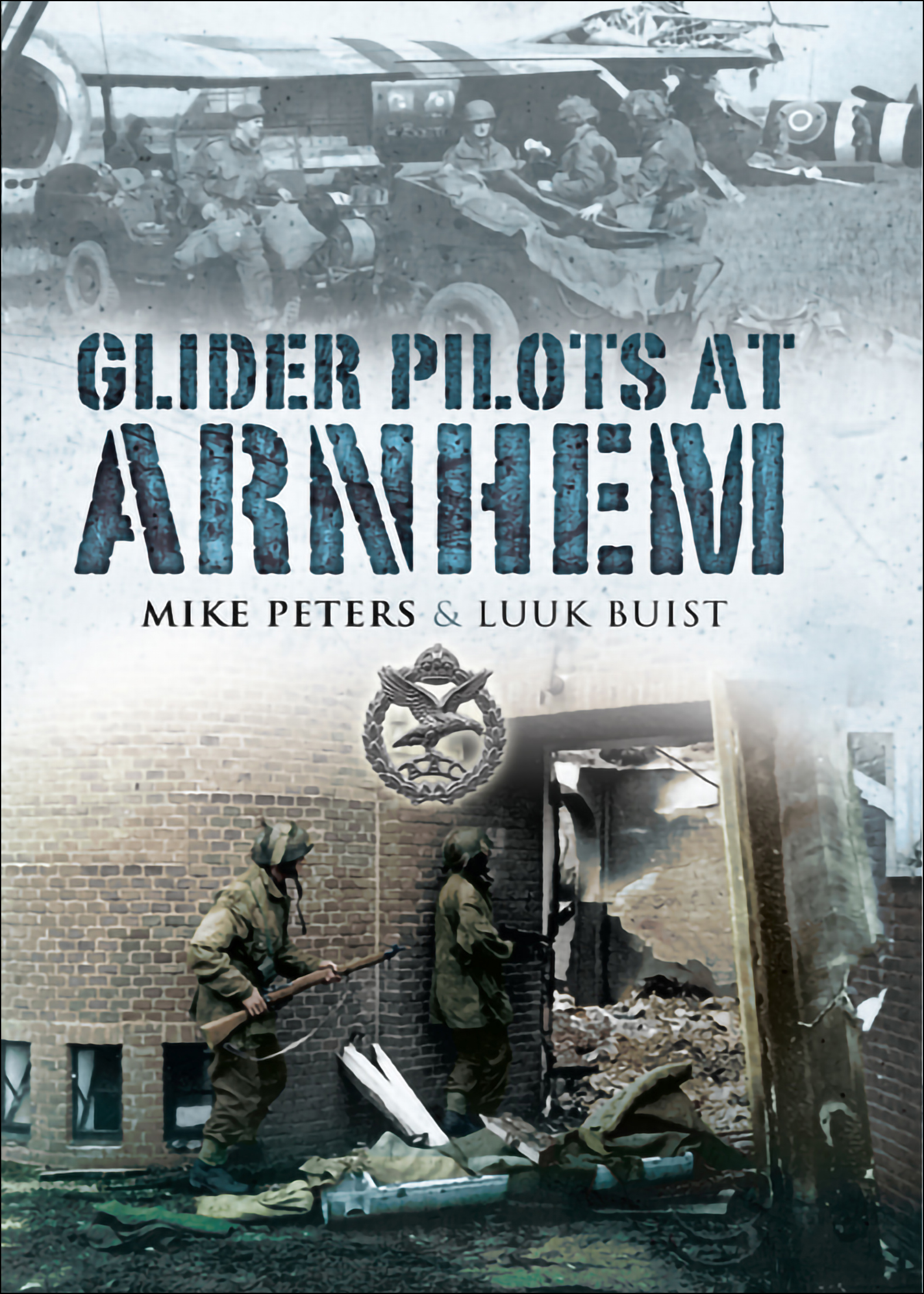 This image is the cover for the book Glider Pilots at Arnhem