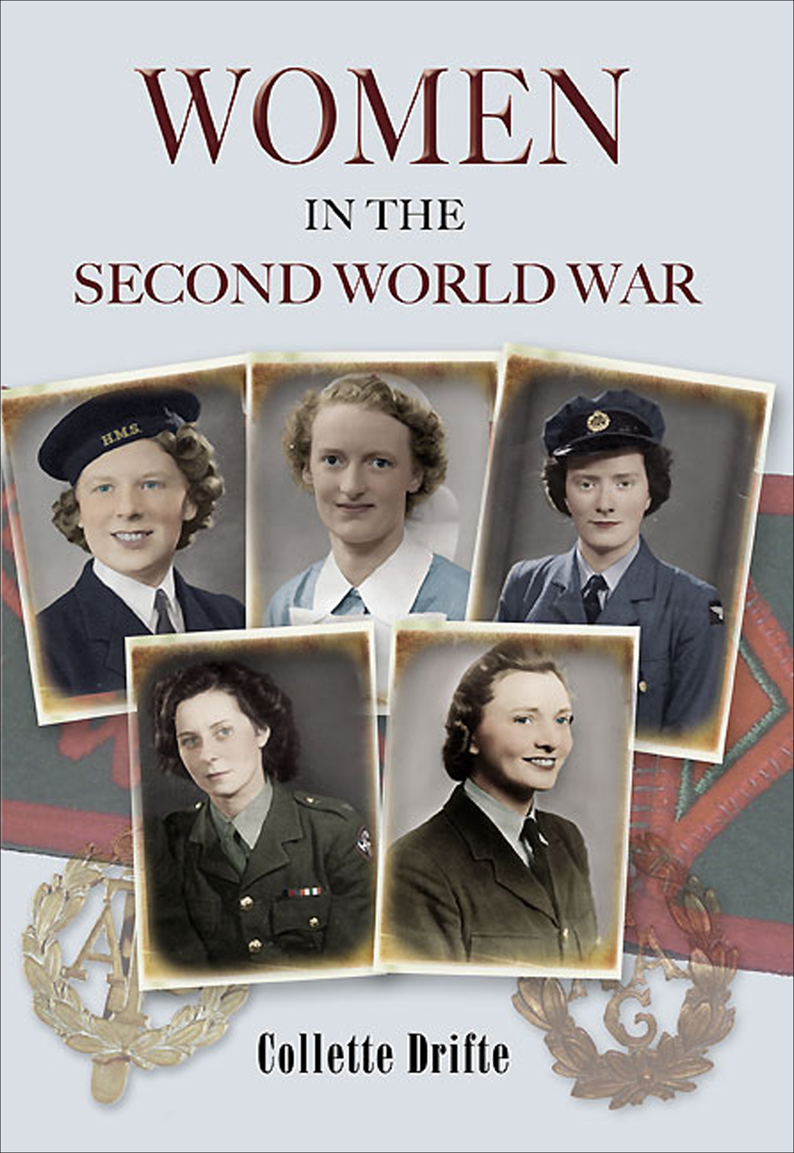 This image is the cover for the book Women in the Second World War