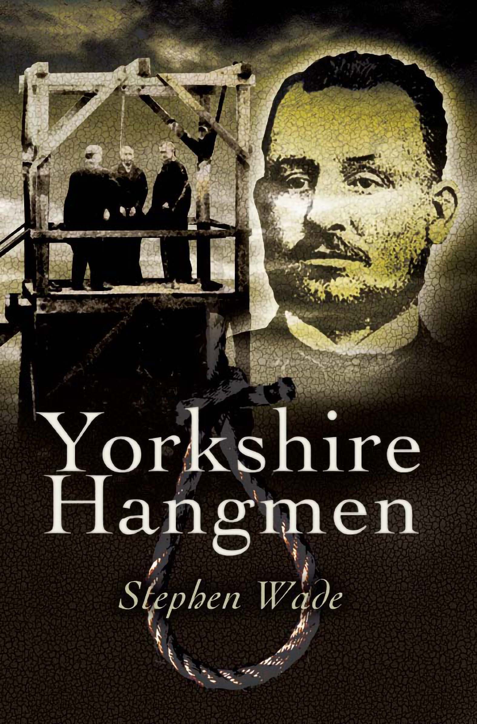 This image is the cover for the book Yorkshire Hangmen