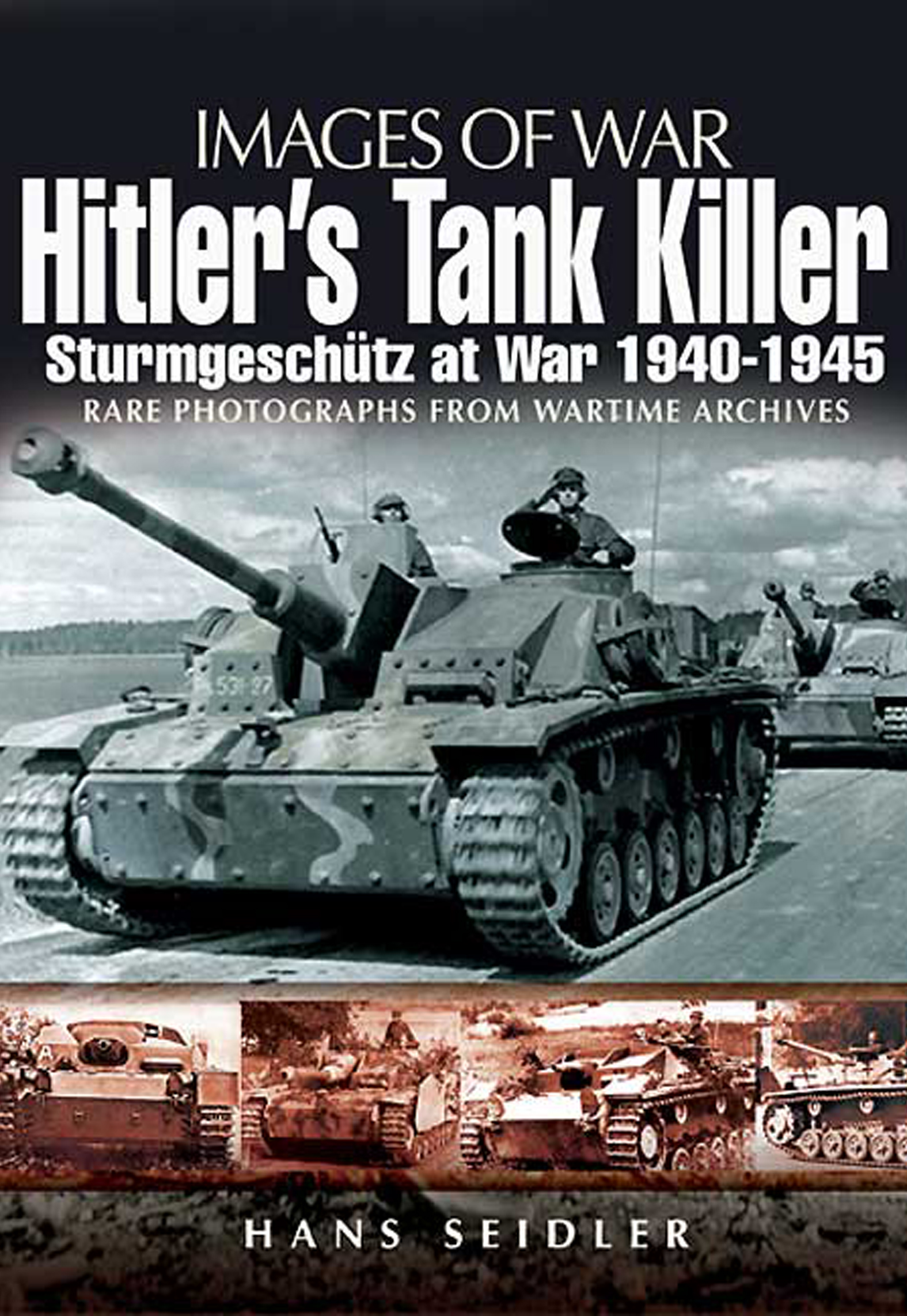 This image is the cover for the book Hitler's Tank Killer, Images of War