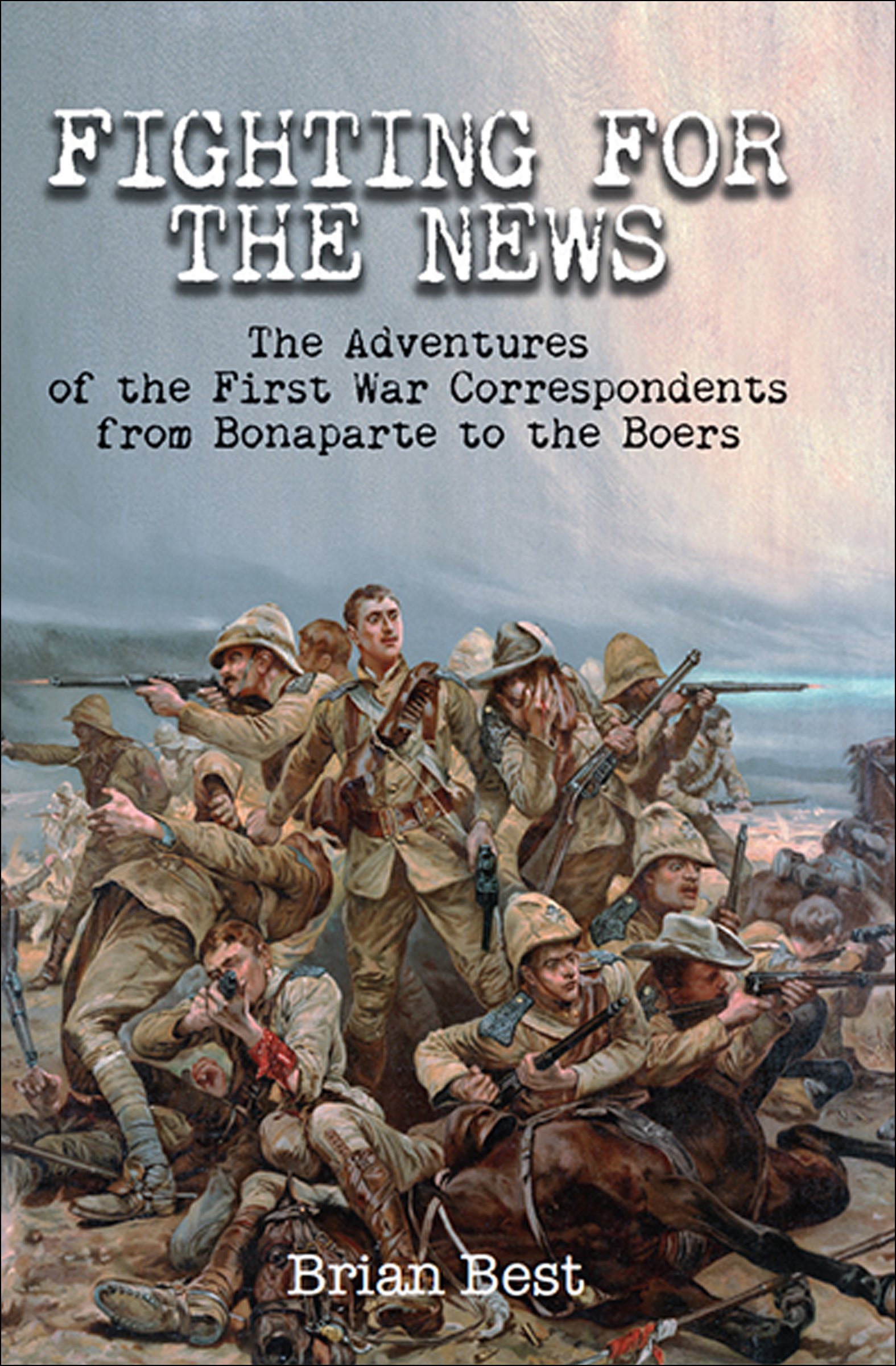 This image is the cover for the book Fighting for the News