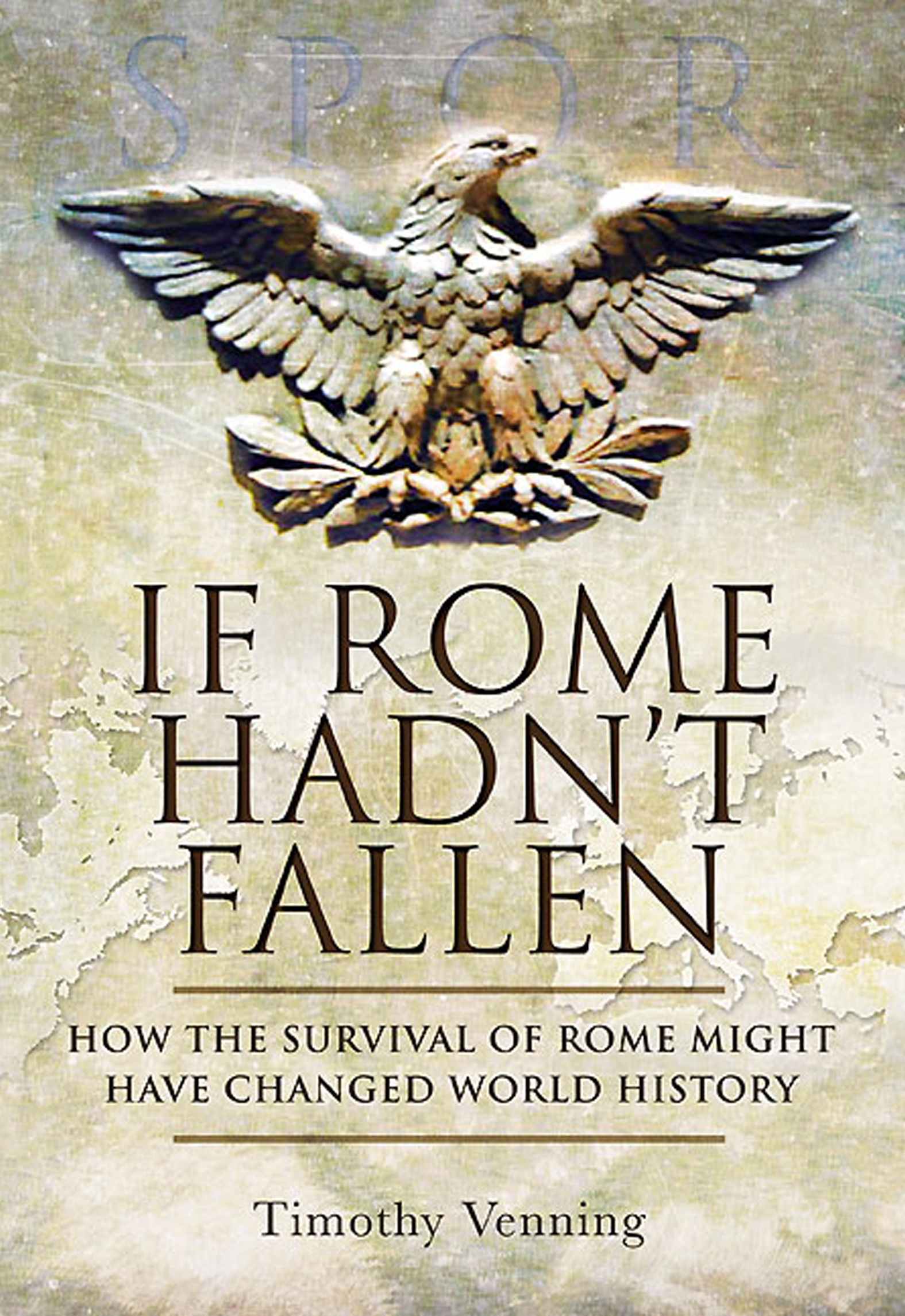 This image is the cover for the book If Rome Hadn't Fallen