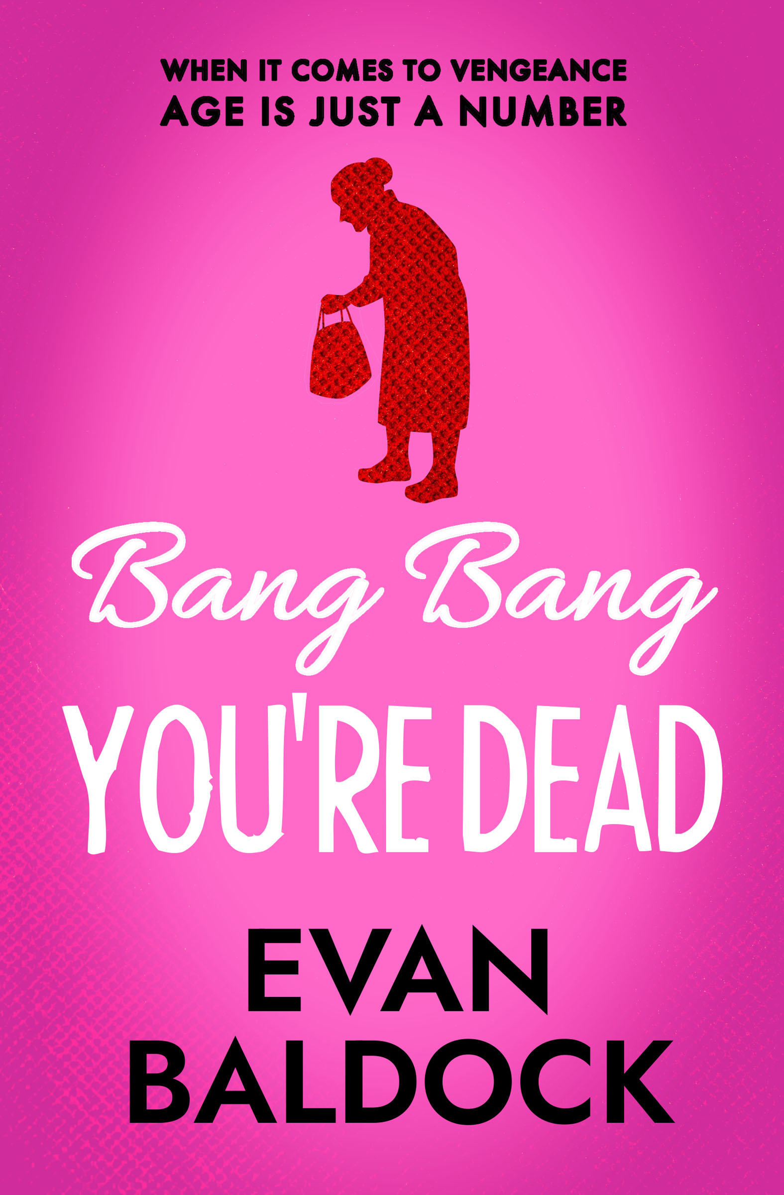 This image is the cover for the book Bang Bang, You're Dead