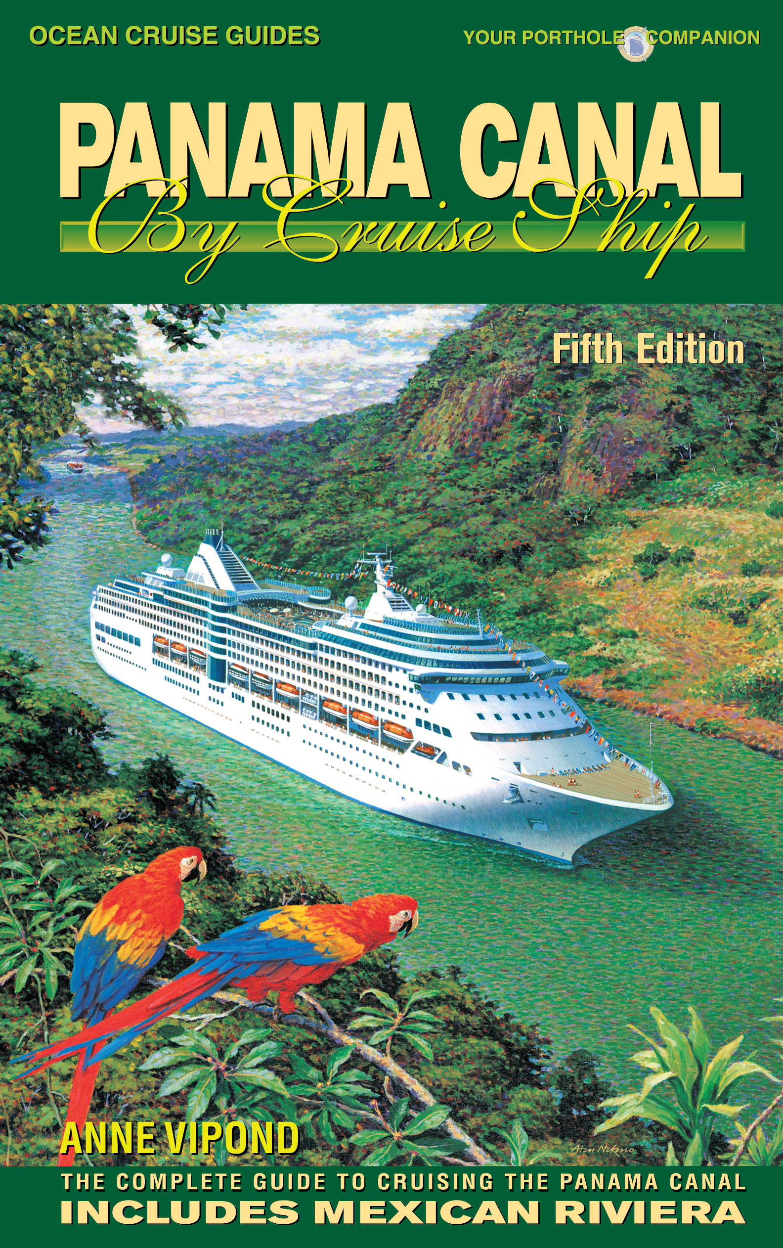 This image is the cover for the book Panama Canal By Cruise Ship - 5th Edition