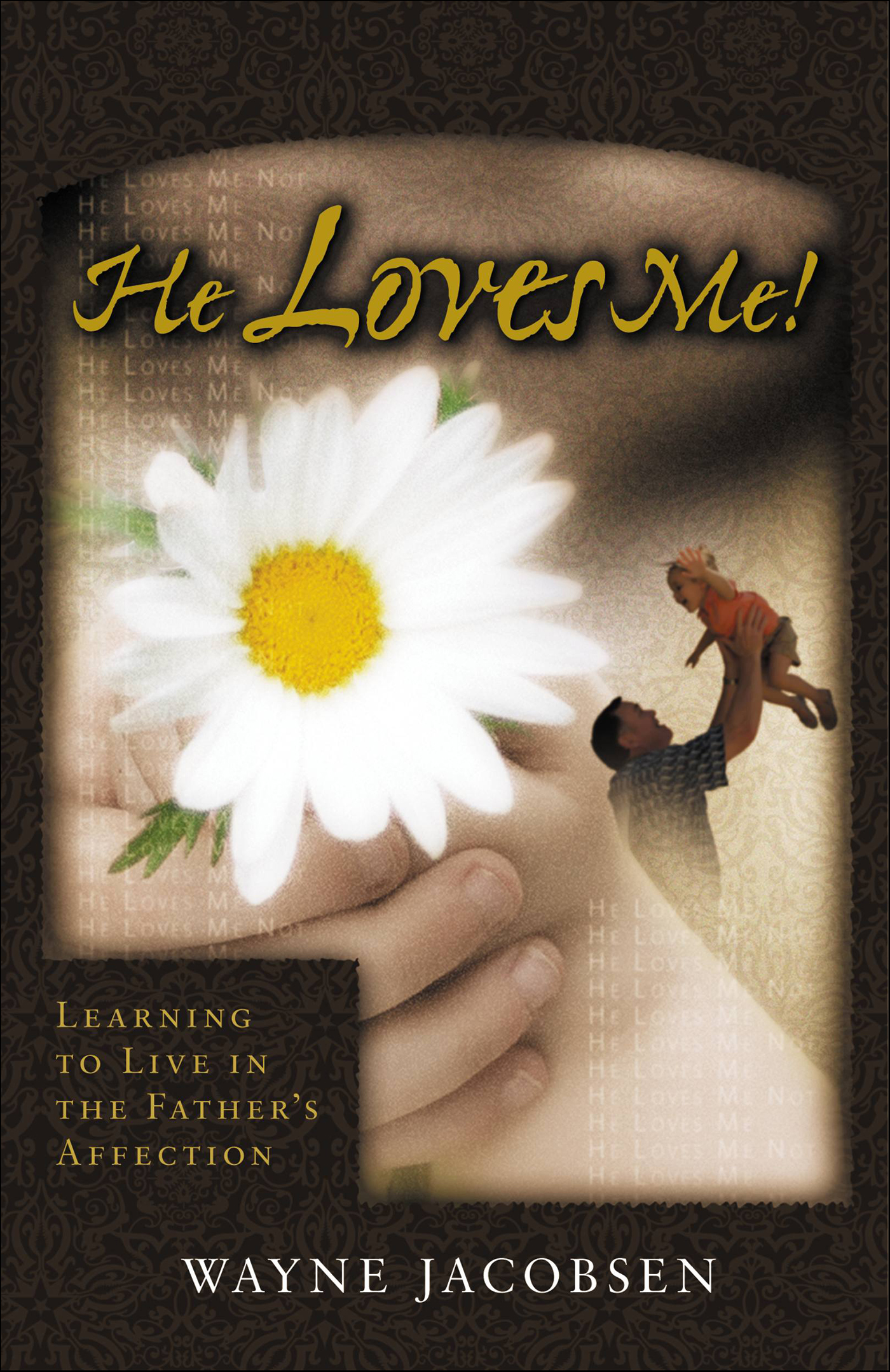 This image is the cover for the book He Loves Me!