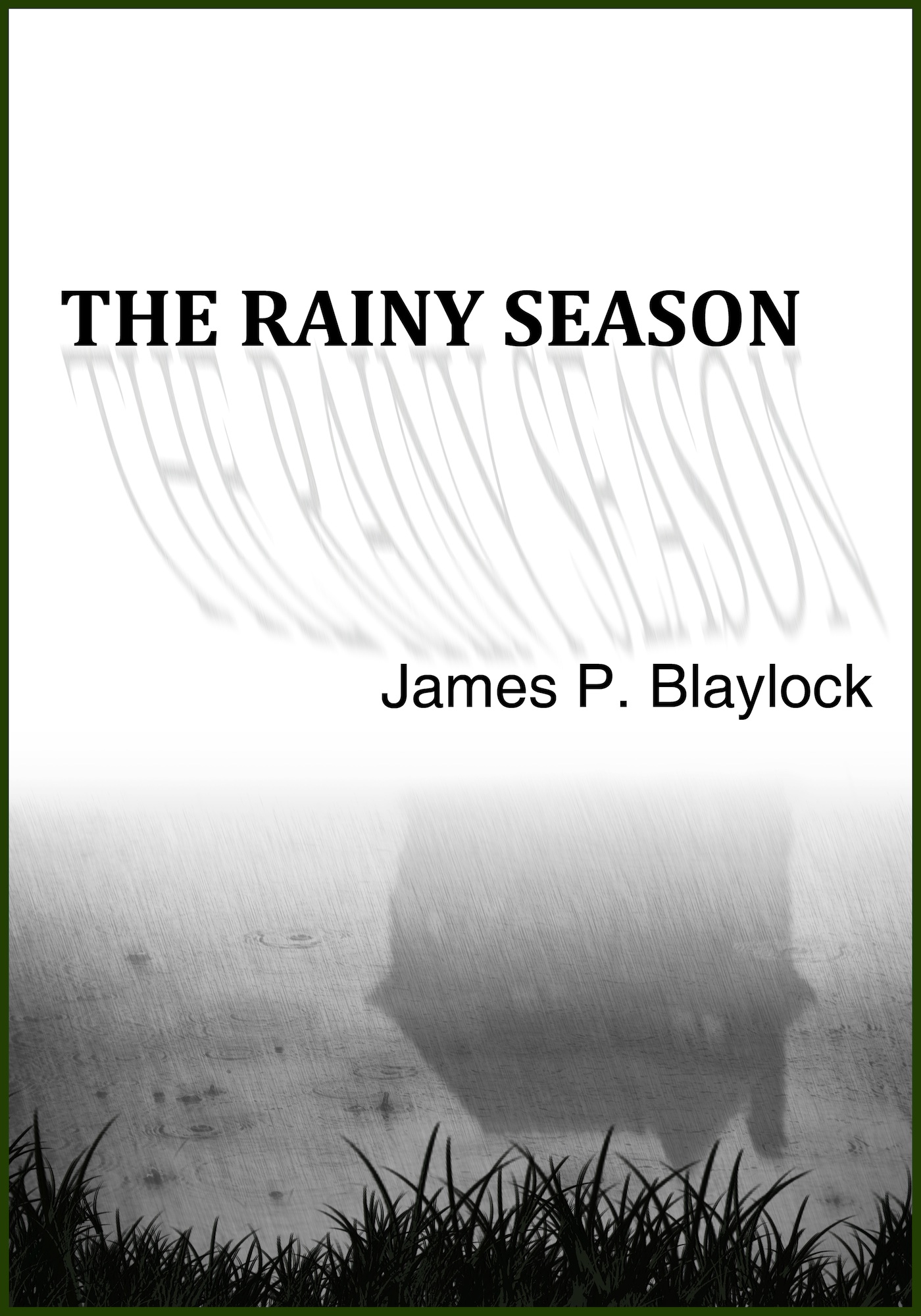 This image is the cover for the book The Rainy Season, The Ghosts Trilogy