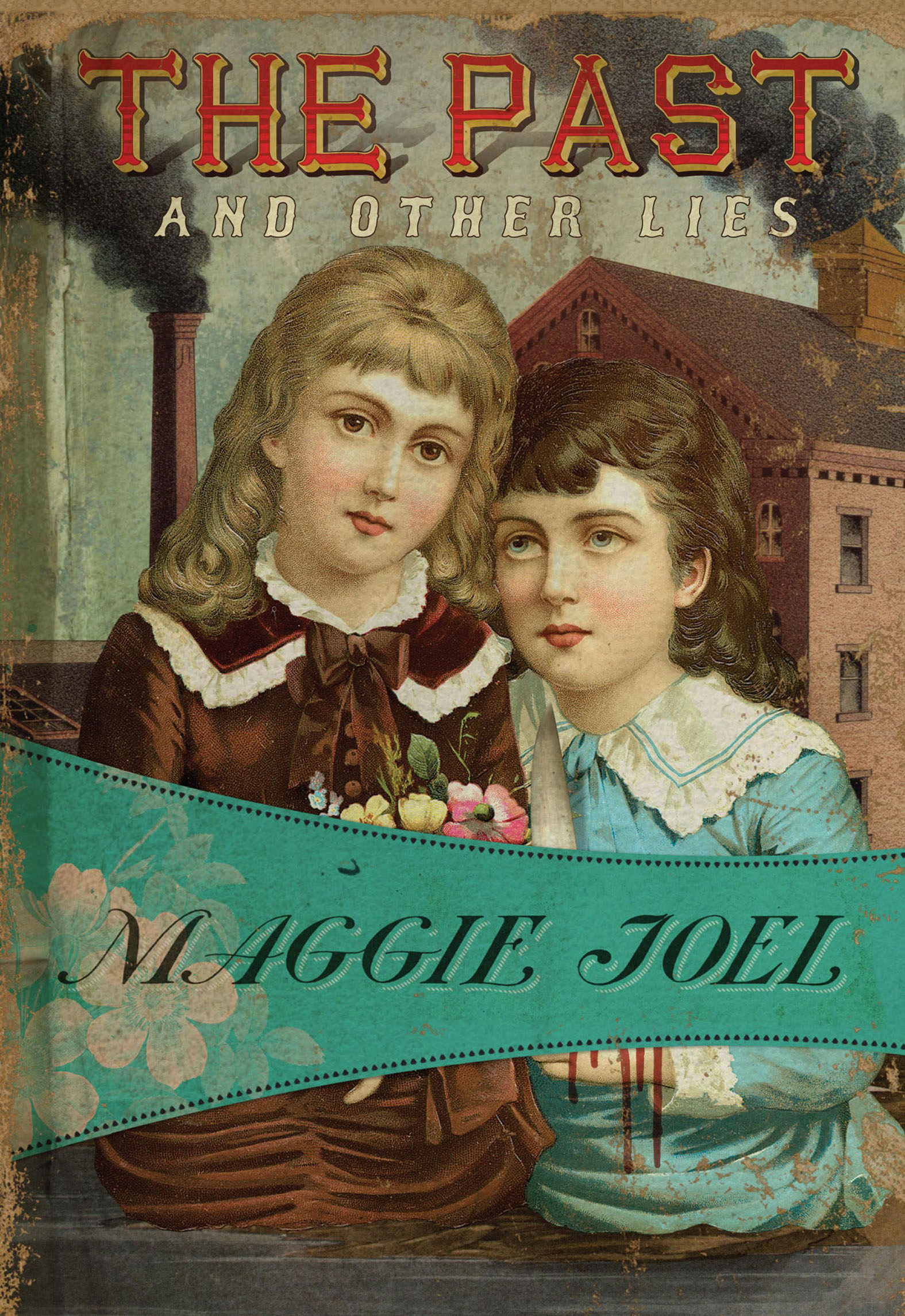 This image is the cover for the book Past and Other Lies